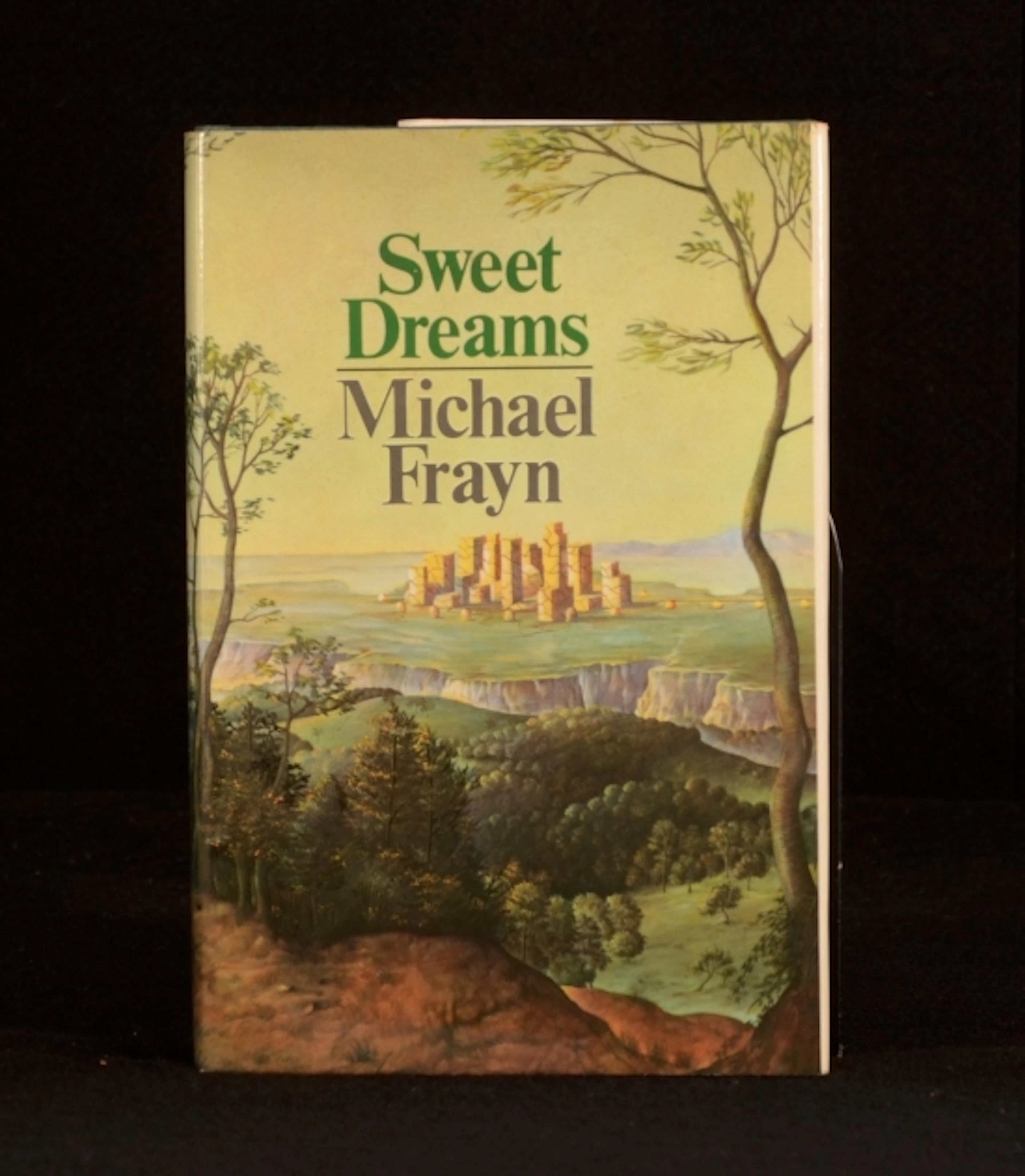 [Signed] [First Edition] Sweet Dreams Michael Frayn [Used - Fine] [Hardcover]