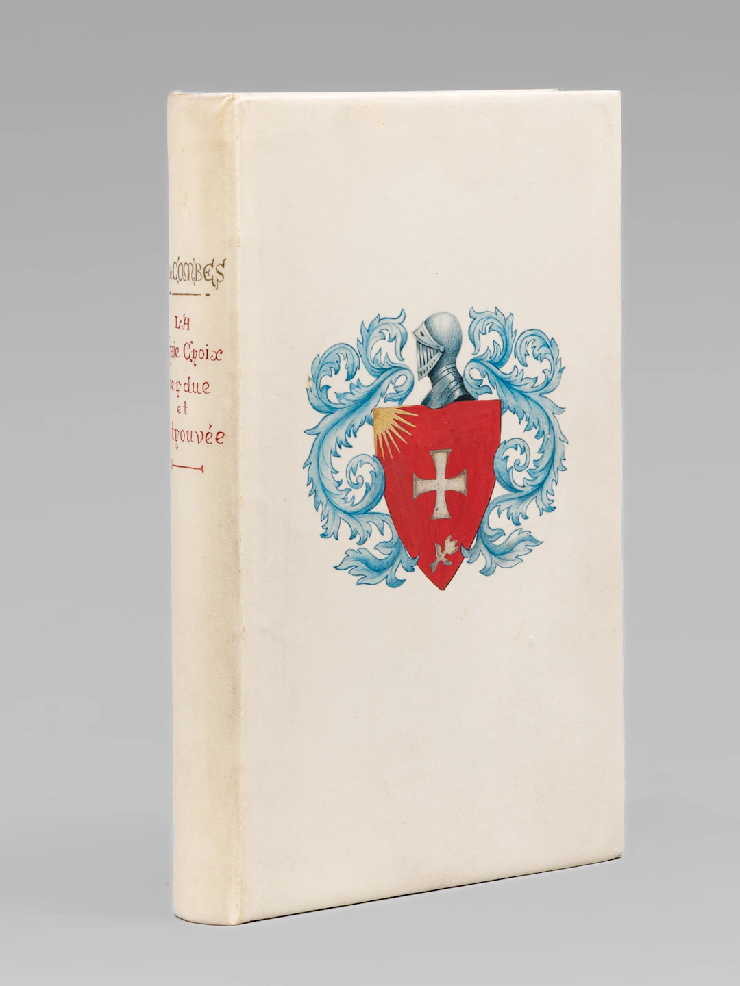 [First Edition] La Vraie Croix perdue et retrouvée