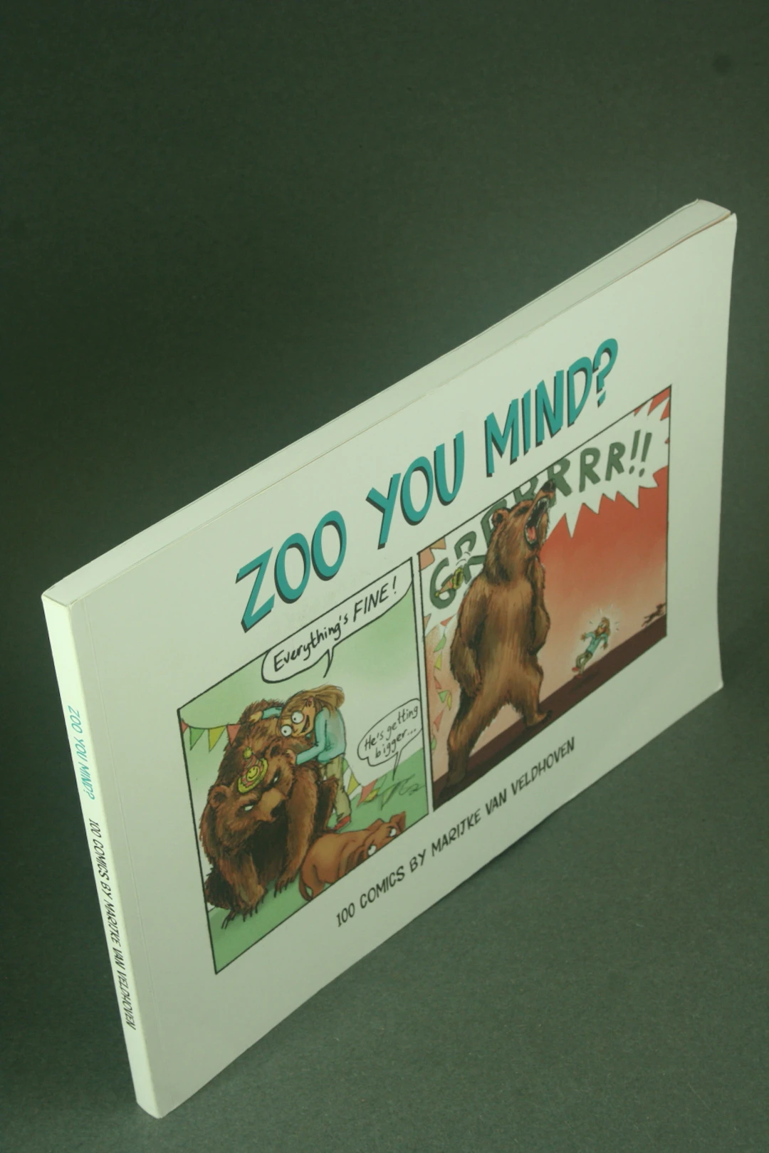 [Signed] [First Edition] Zoo You Mind : 100 comics