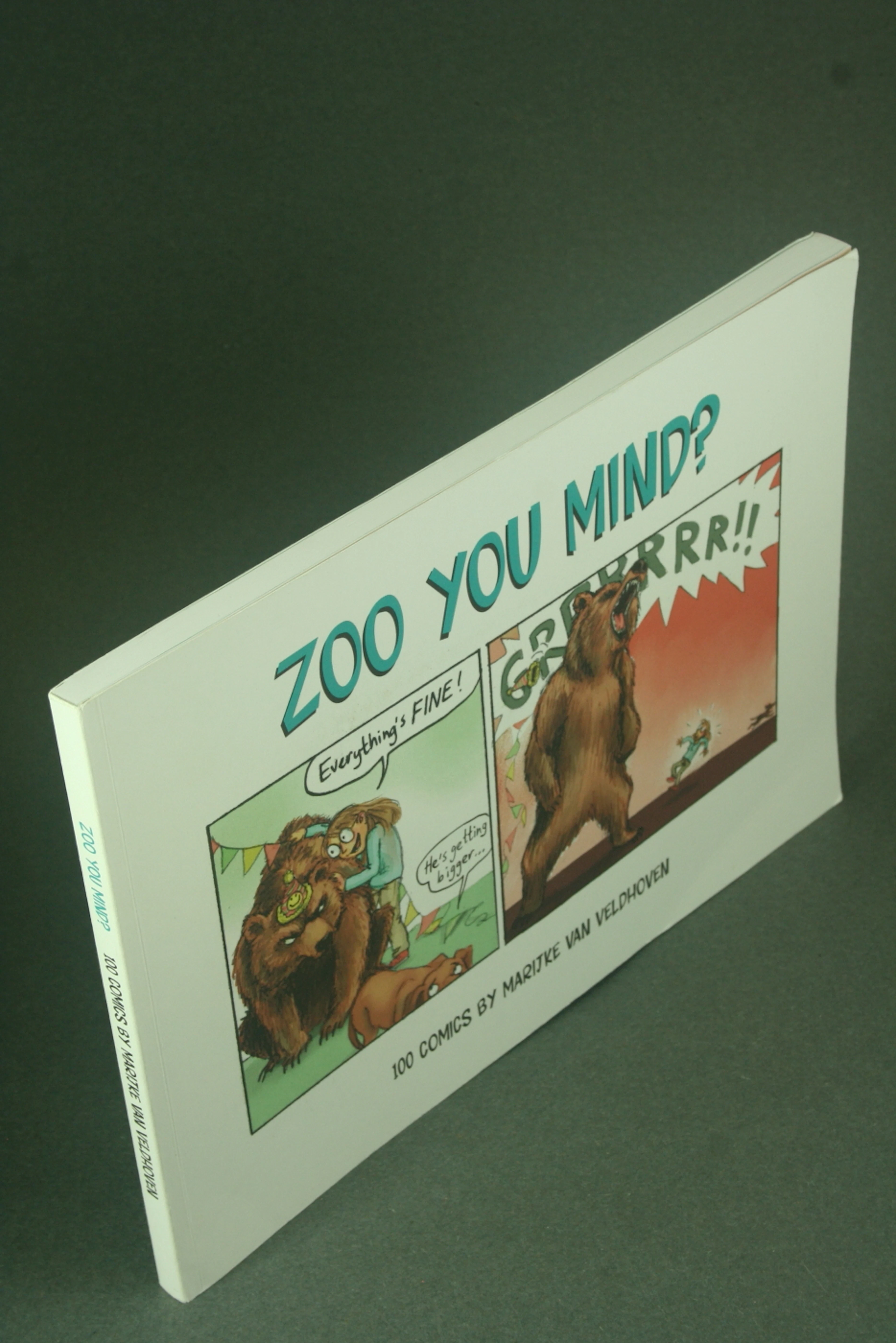 [Signed] [First Edition] Zoo You Mind : 100 comics
