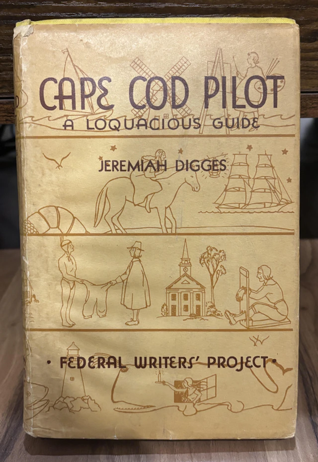 [First Edition] CAPE COD PILOT: A LOQUACIOUS GUIDE...