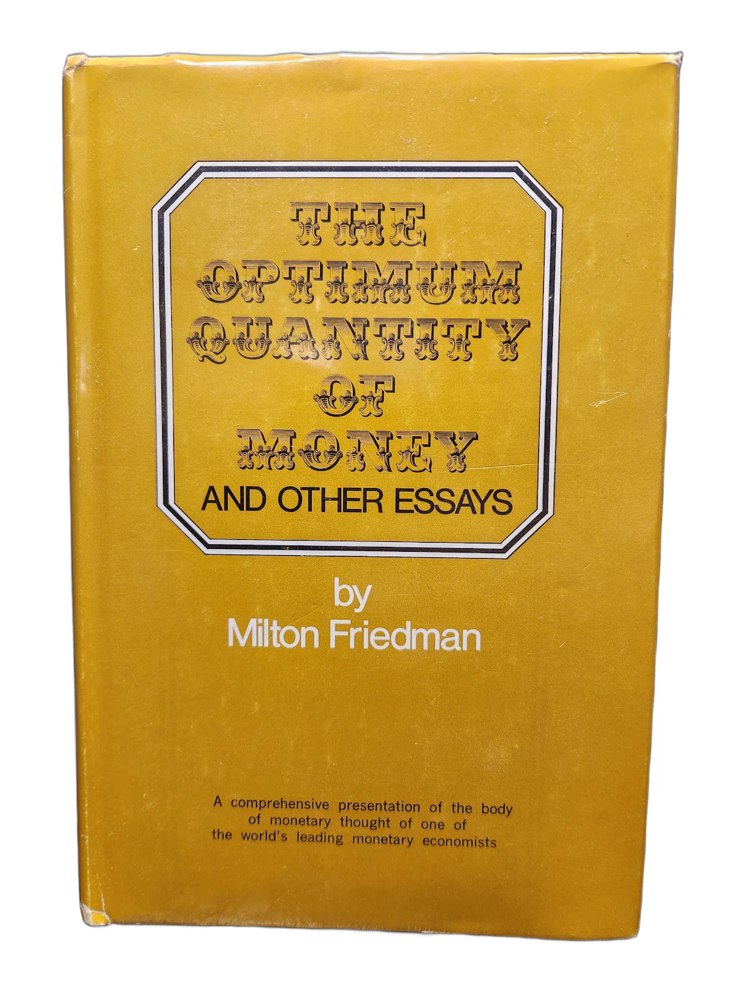 [First Edition] The Optimum Quantity of Money and Other...