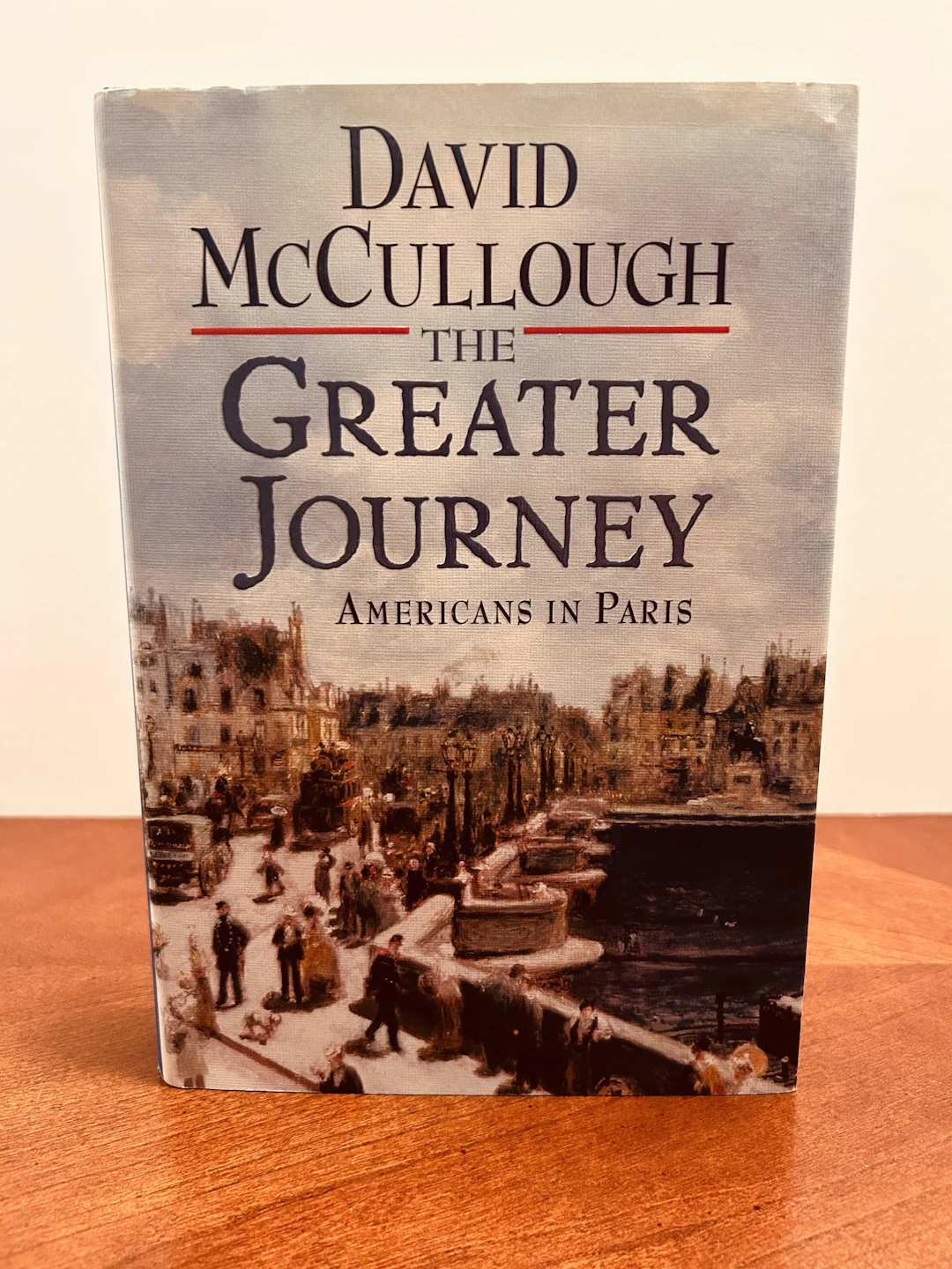 [First Edition] The Greater Journey: Americans in Paris...