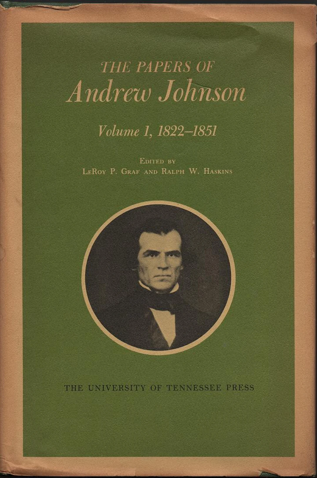 [First Edition] Papers of Andrew Johnson (Volume 1