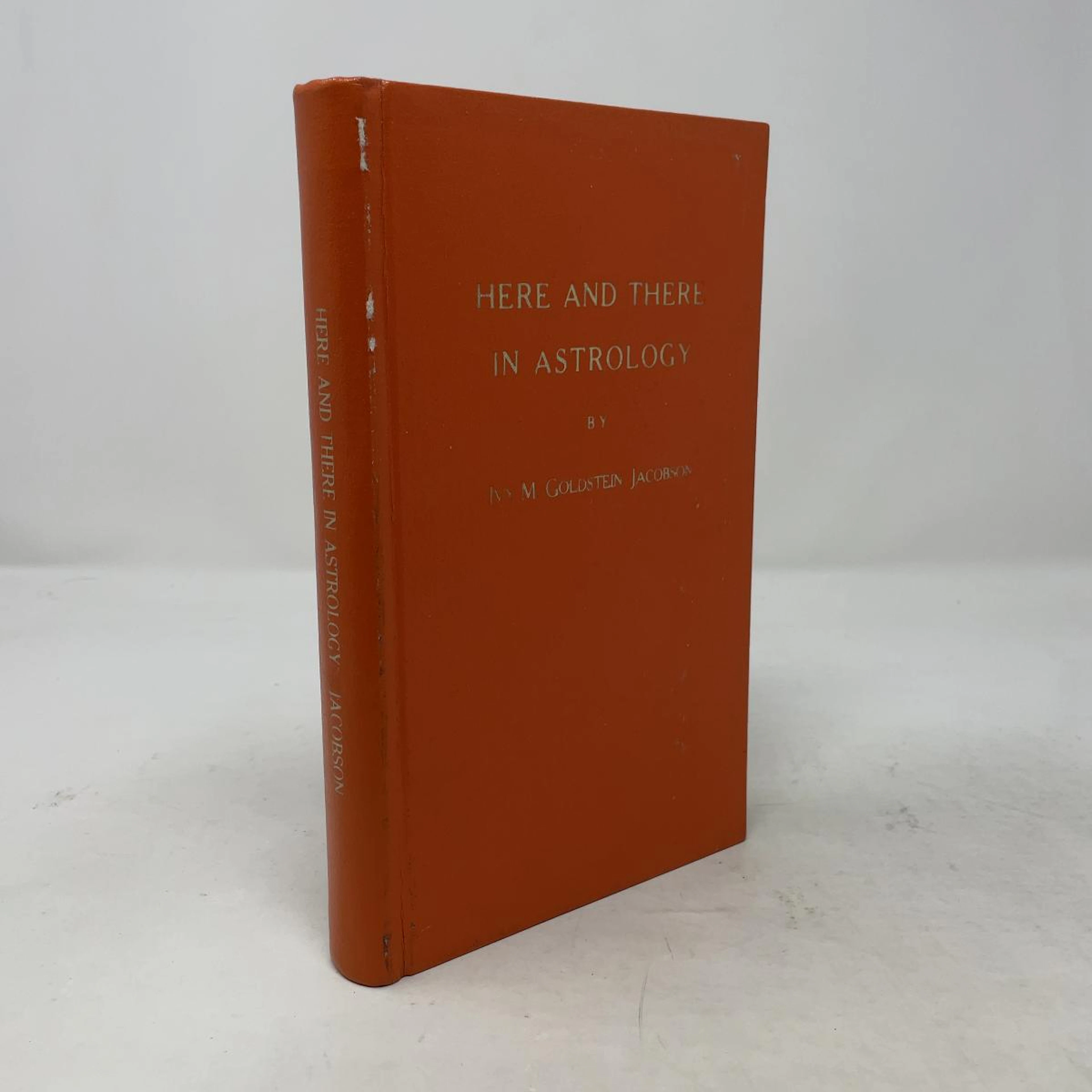 [First Edition] Here and There in Astrology and What is...