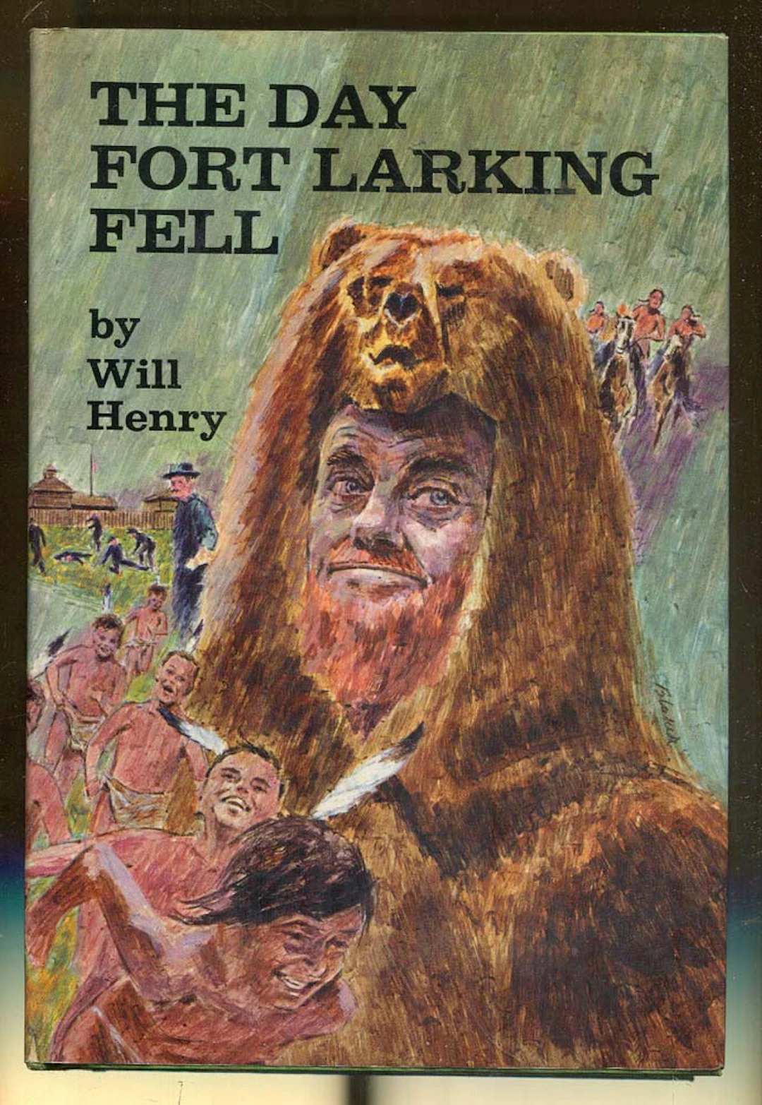 [First Edition] The Day Fort Larking Fell Henry, Will [Used - Fine] [Hardcover]