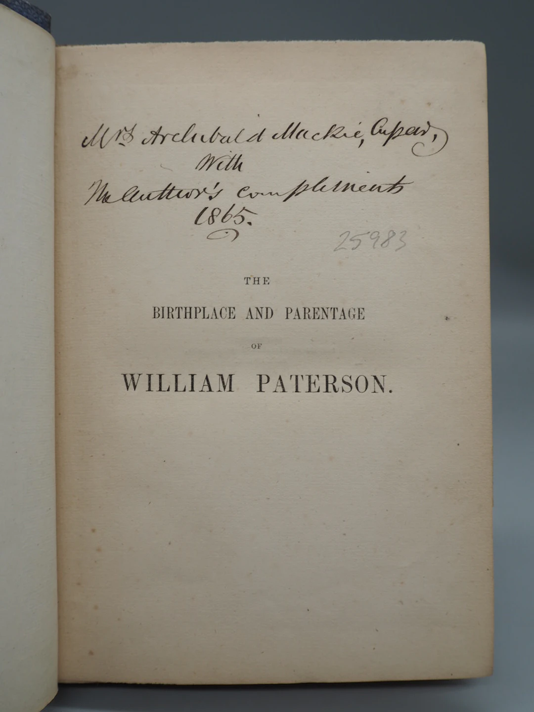 [Signed] [First Edition] The Birthplace and Parentage of William Paterson