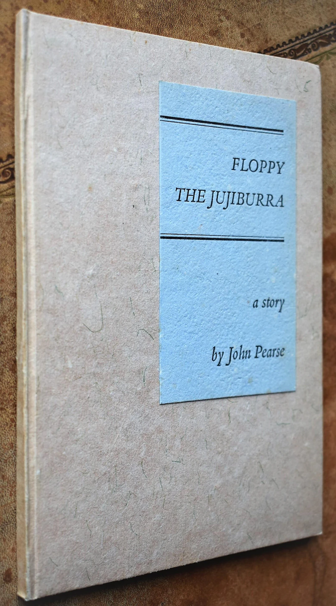 [Signed] [First Edition] Floppy The Jujiburra John Pearse...