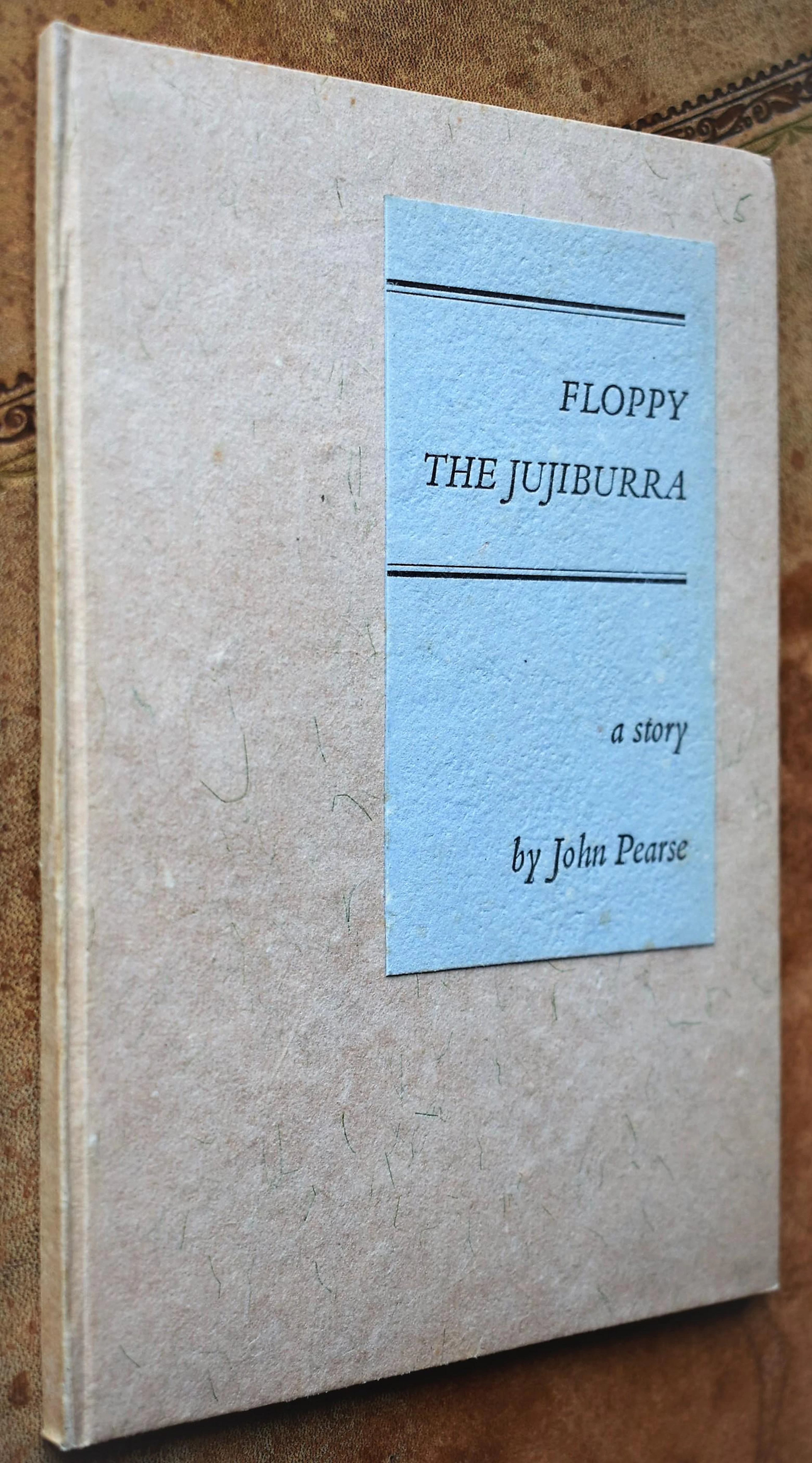 [Signed] [First Edition] Floppy The Jujiburra John Pearse...