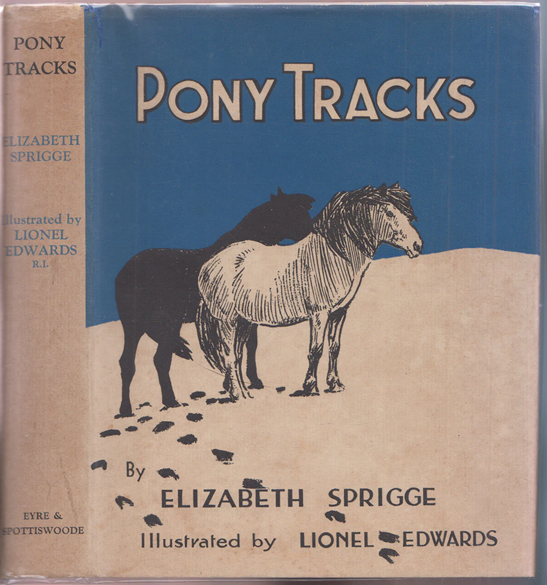 [First Edition] Pony Tracks Sprigge, Elizabeth [Used - Very good] [Hardcover]