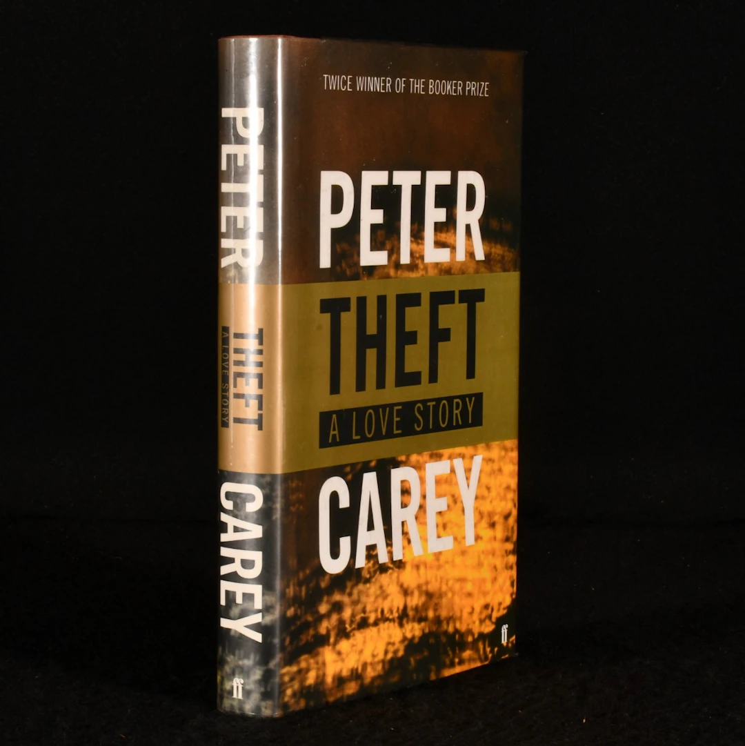 [Signed] [First Edition] Theft A Love Story Peter Carey...