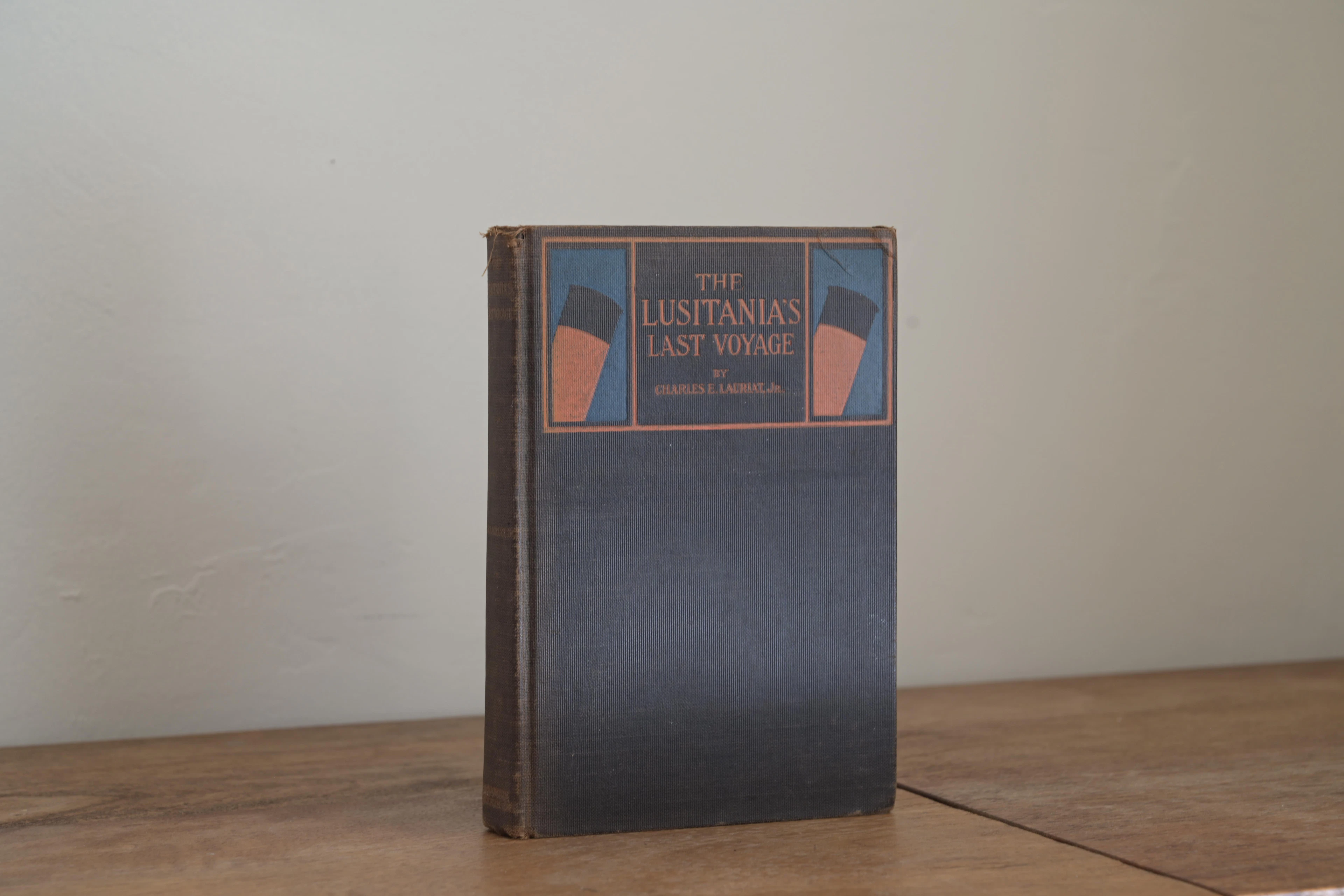 [Signed] [First Edition] The Lusitania's Last Voyage - Charles E