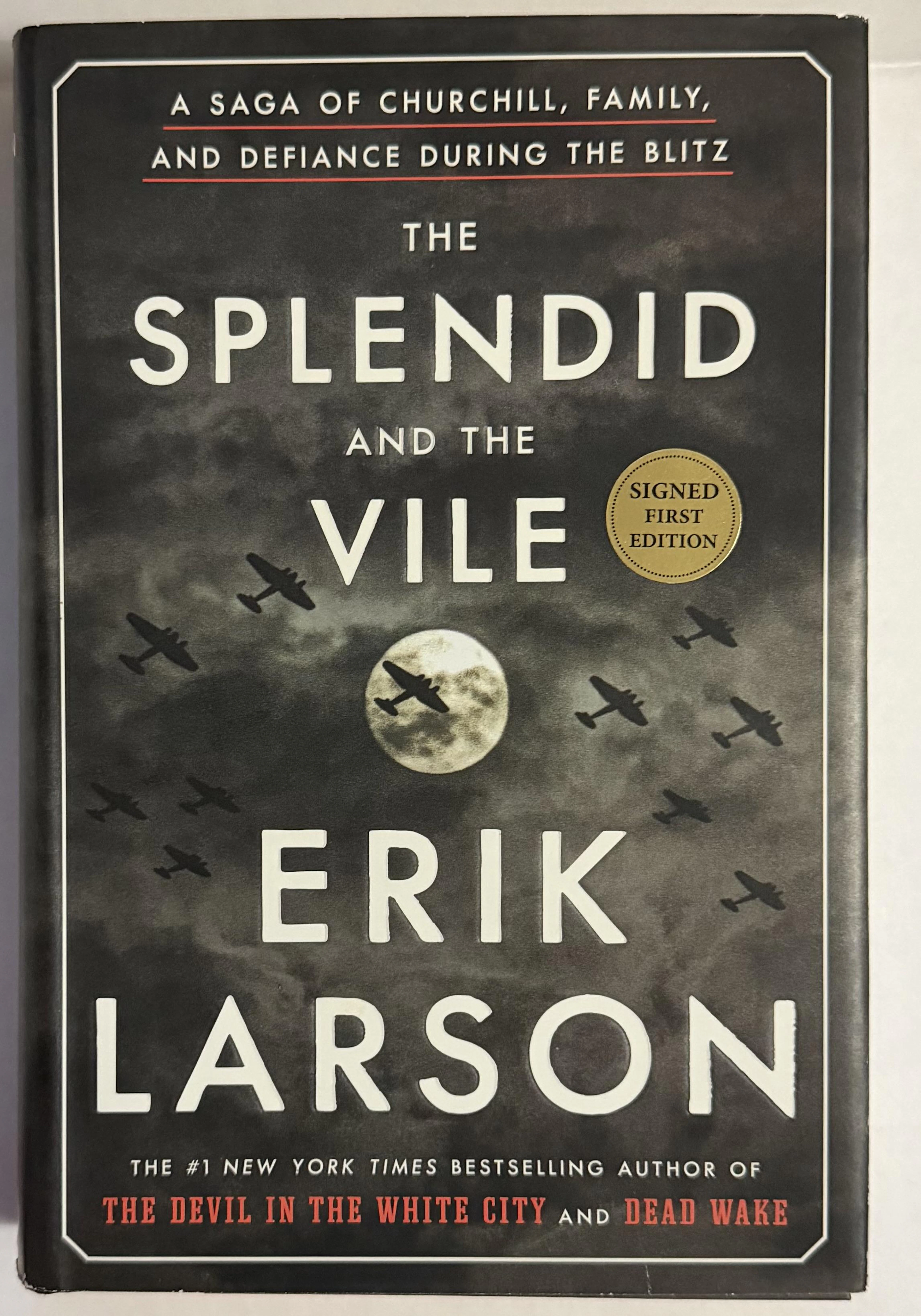 [Signed] [First Edition] The Splendid And The Vile Erik...