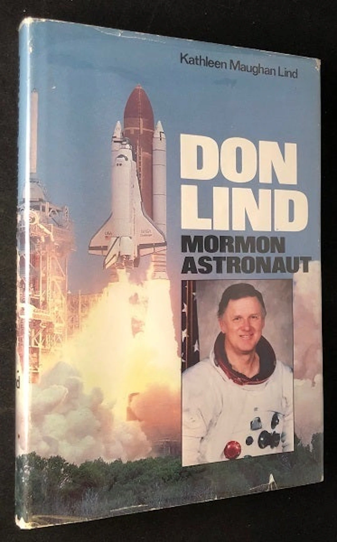 [Signed] [First Edition] Don Lind: Mormon Astronaut (Science & Technology) LIND