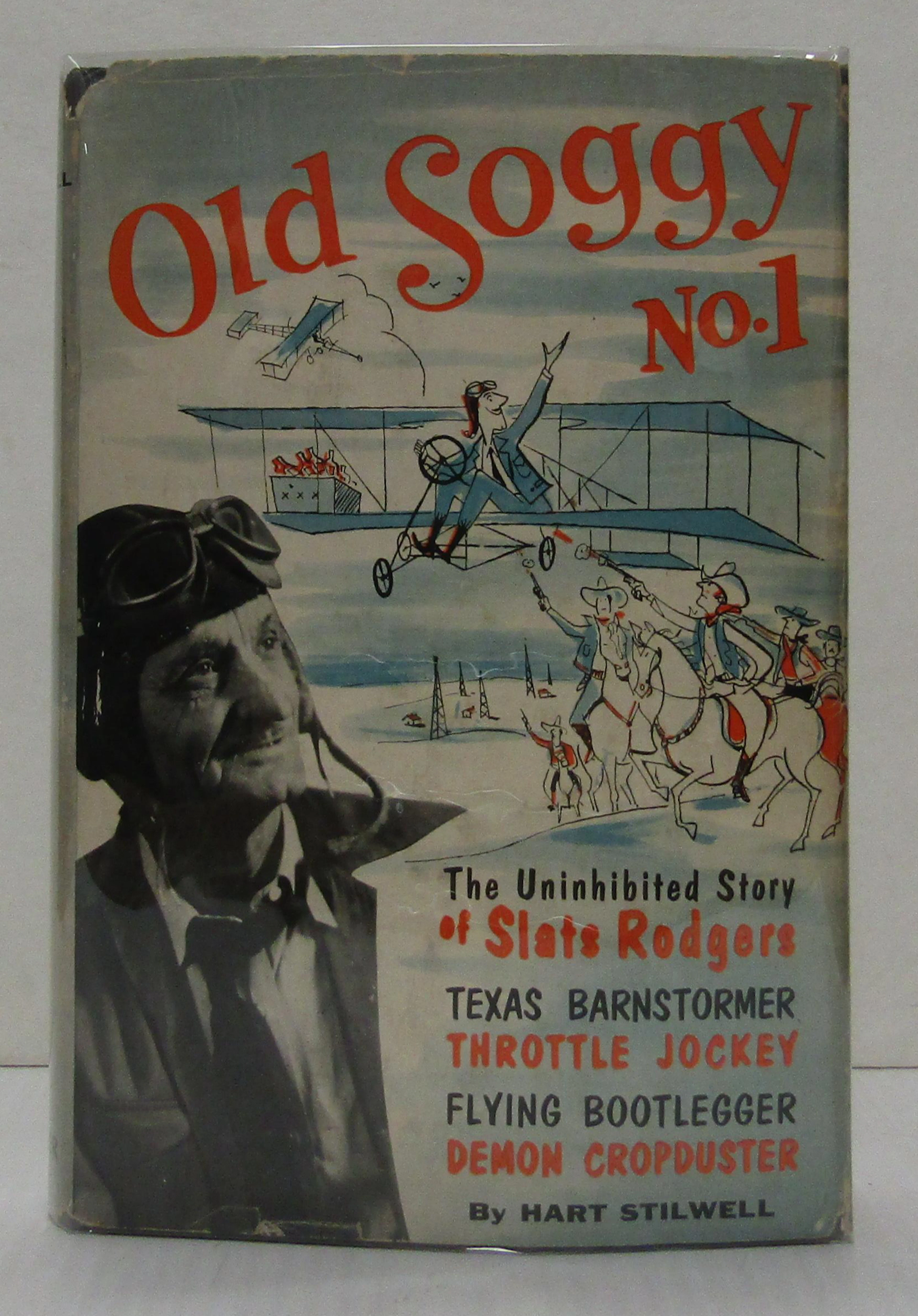 [First Edition] Old Soggy No. 1 Hart Stilwell [Used - Very good] [Hardcover]