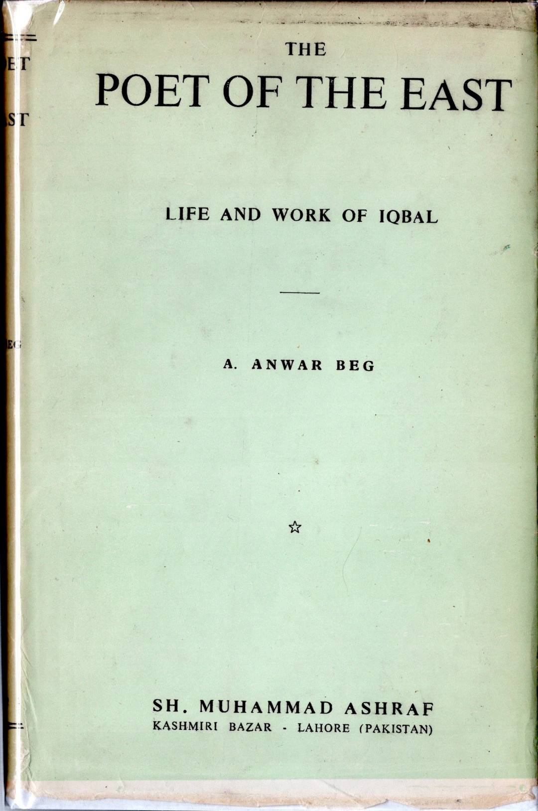 [First Edition] Poet of the East: The Life and Work of Dr