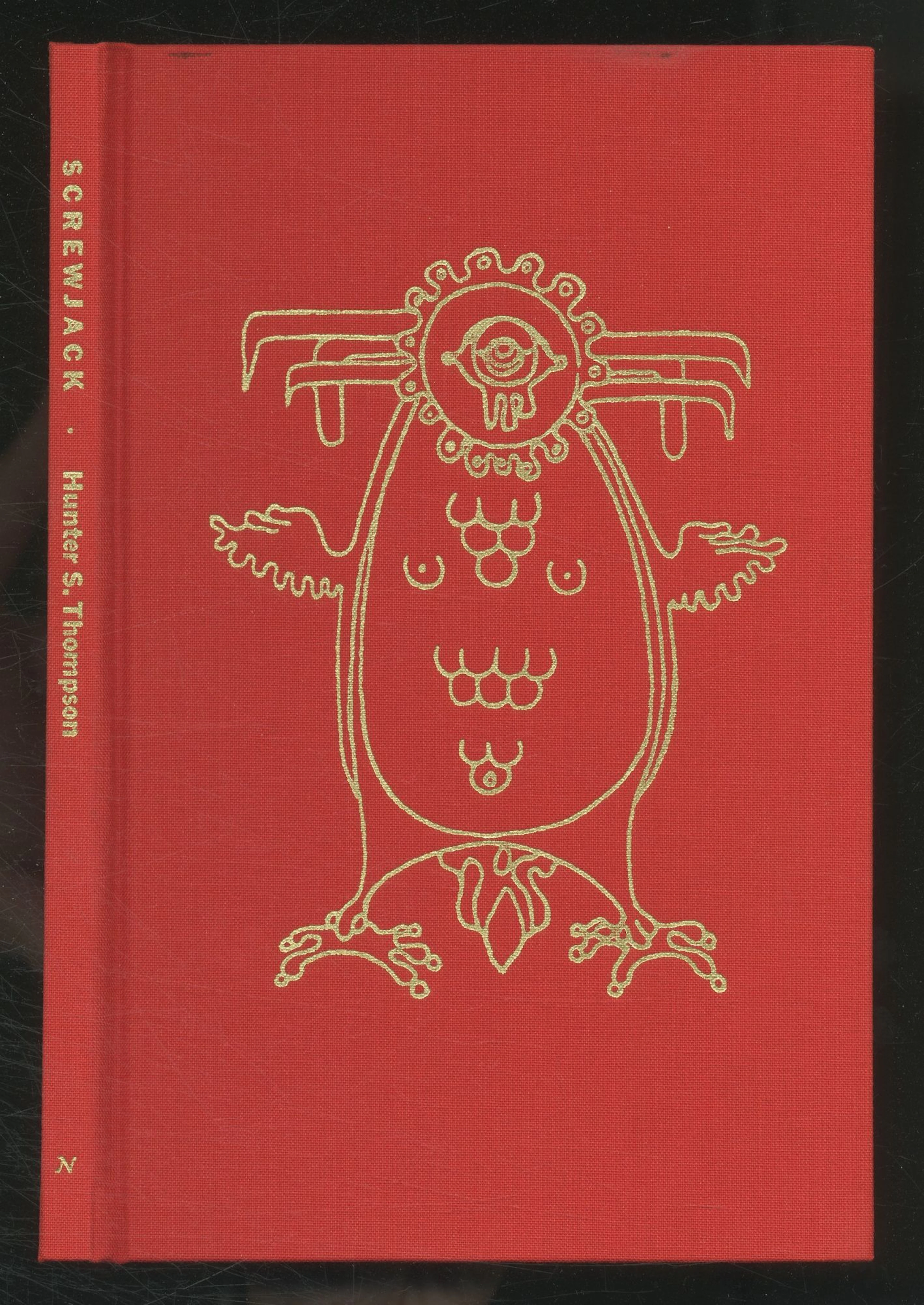 [Signed] [First Edition] Screwjack THOMPSON, Hunter S. [Used - Fine] [Hardcover]