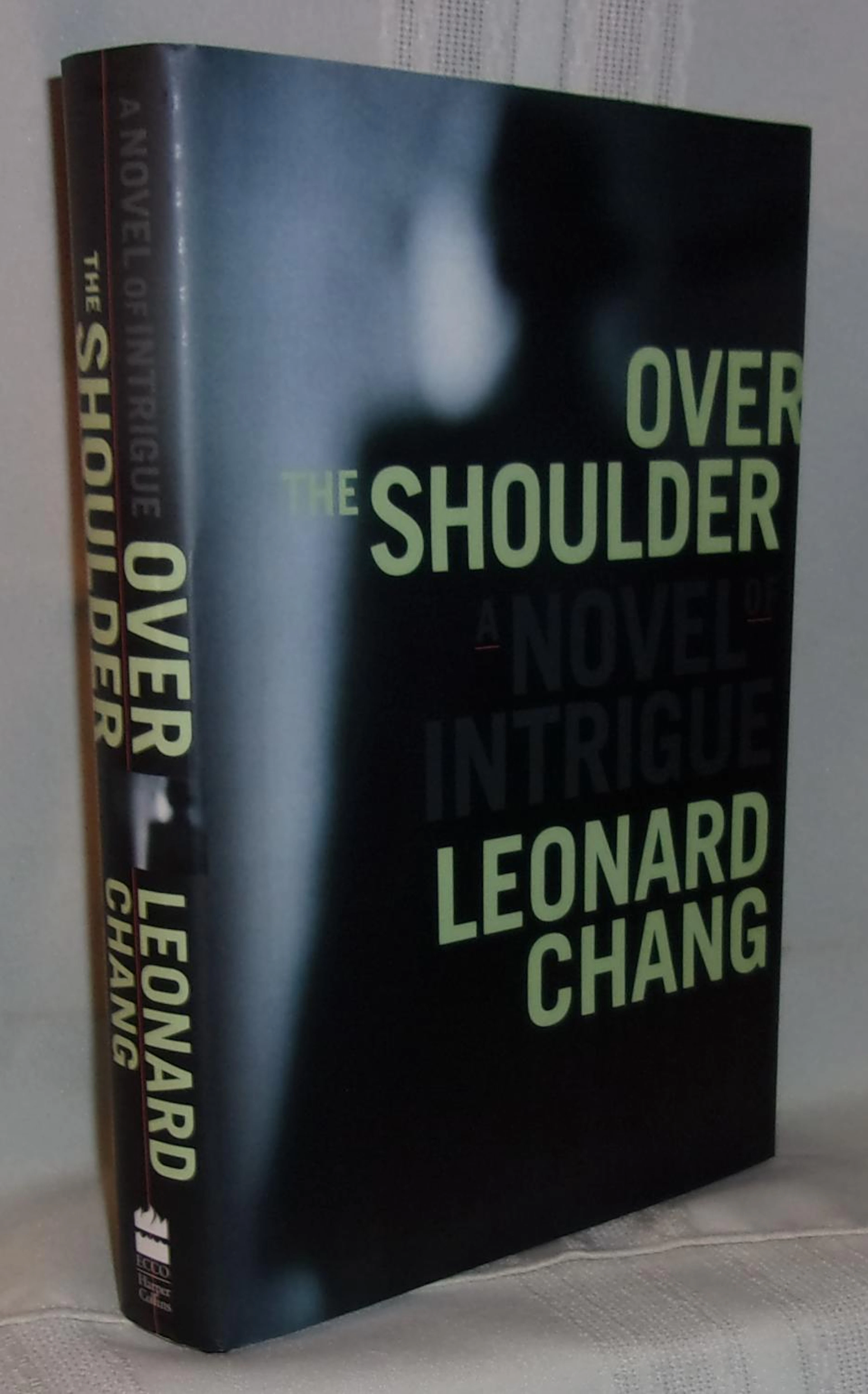 [Signed] [First Edition] OVER THE SHOULDER: A Novel of Intrigue Chang