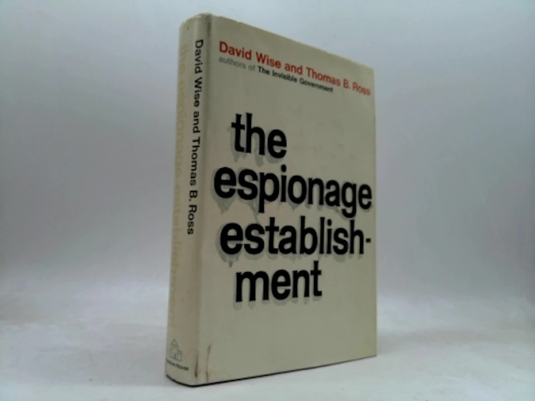 [First Edition] The espionage establishment david wise...