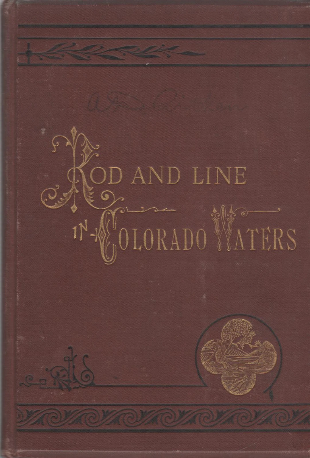 [First Edition] With Rod and Line in Colorado Waters Anon [France