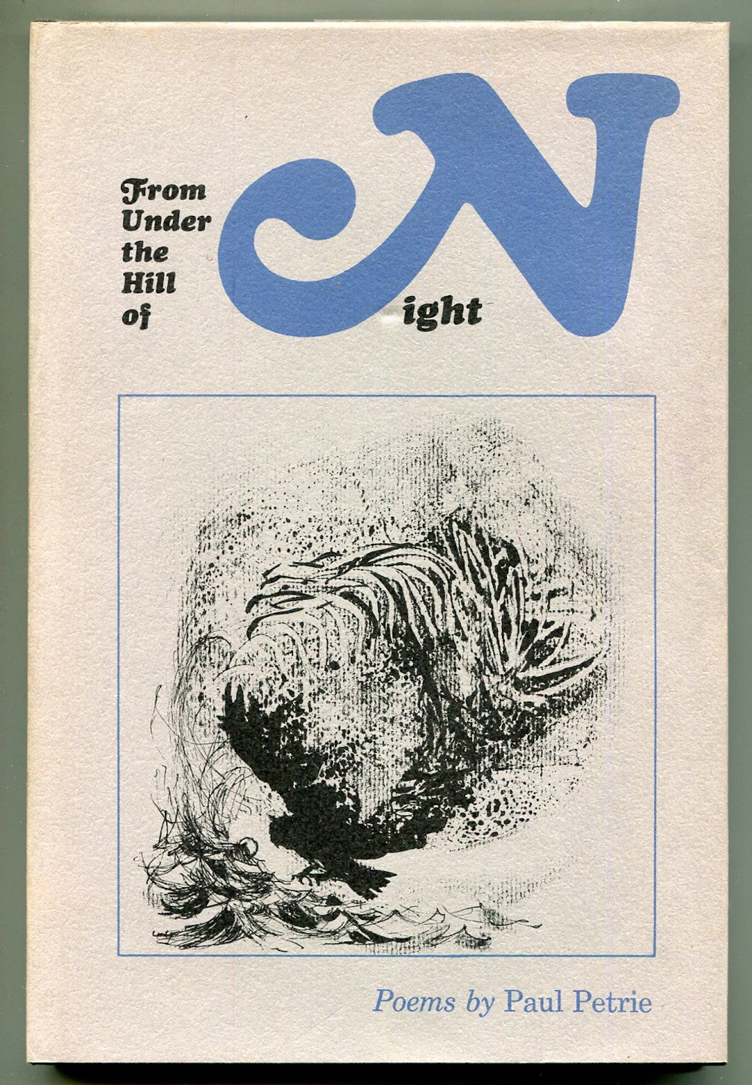 [Signed] [First Edition] From Under the Hill of Night: Poems PETRIE