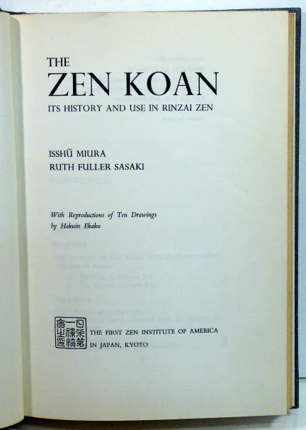[Signed] THE ZEN KOAN: ITS HISTORY AND USE IN RINZAI ZEN | Barnebys
