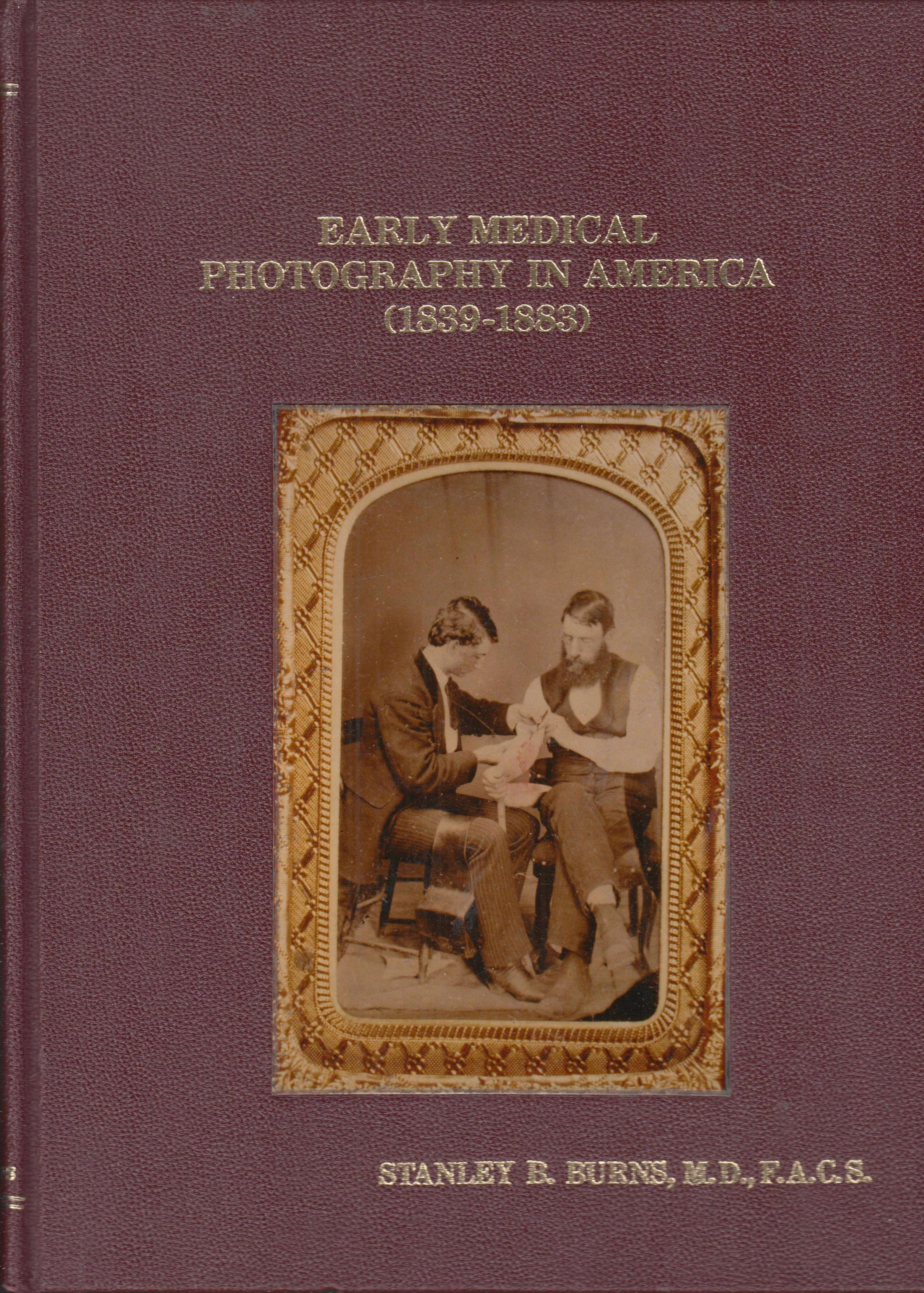 [First Edition] Early Medical Photography in America...