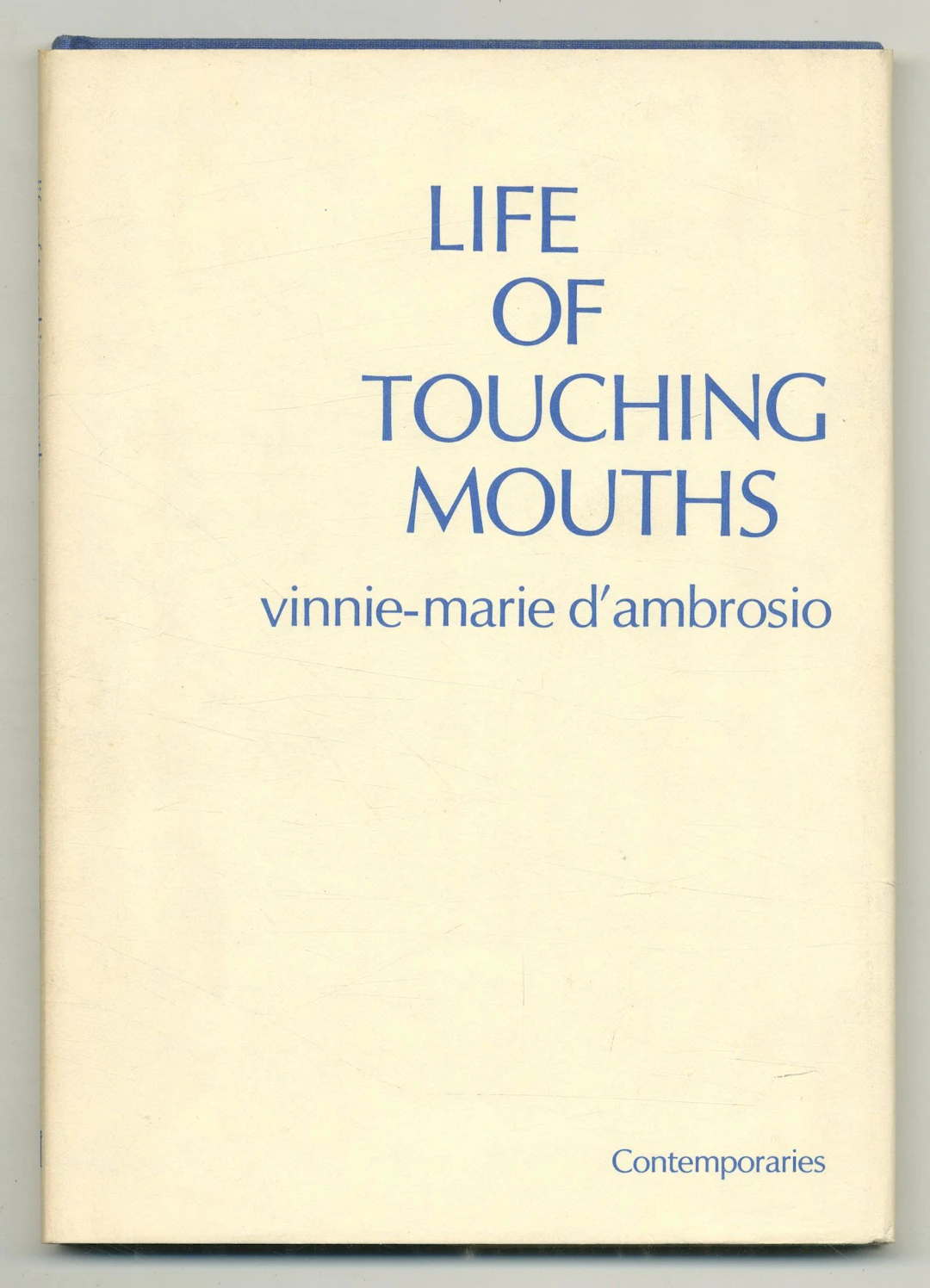 [Signed] [First Edition] Life of Touching Mouths D'AMBROSIO