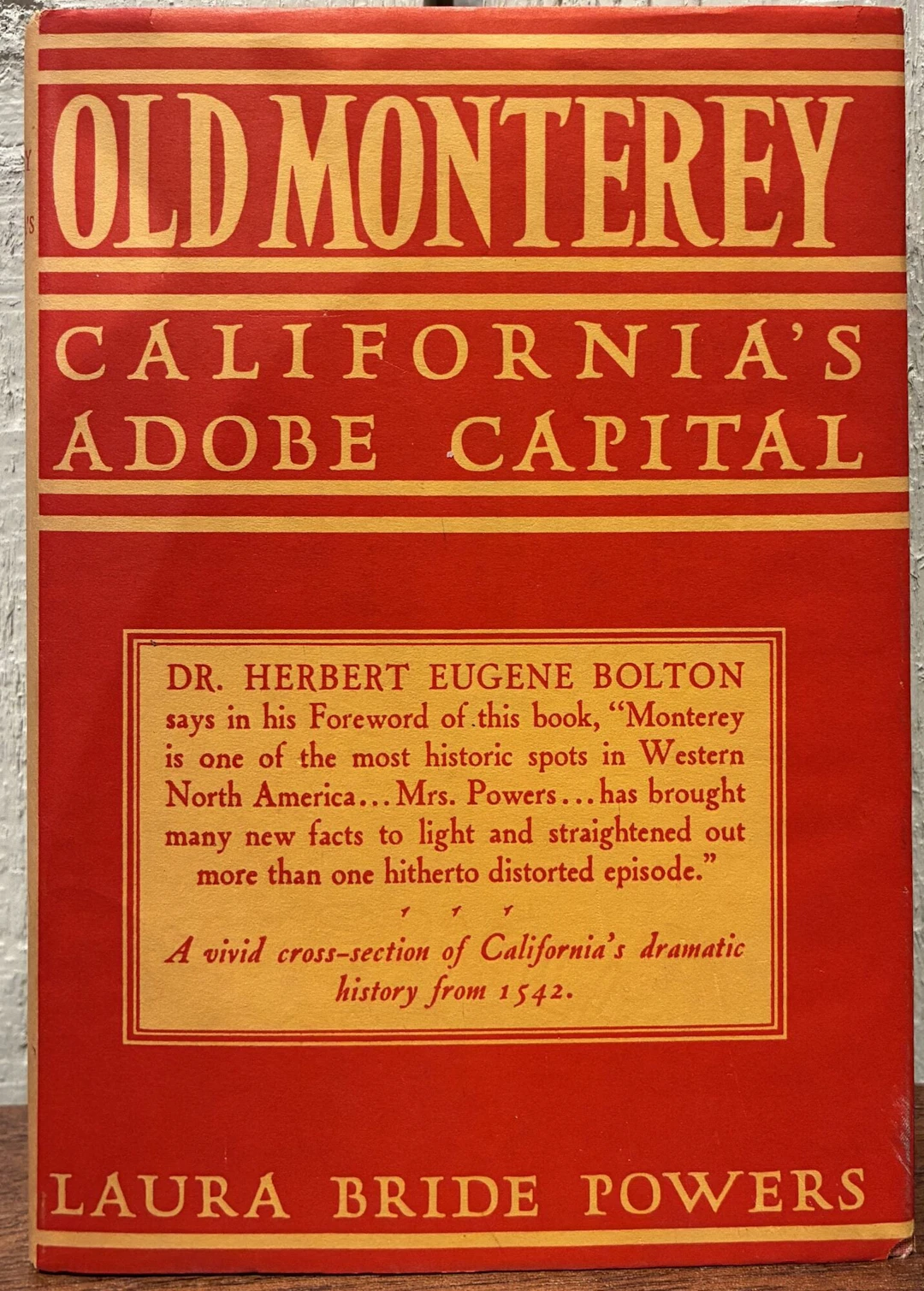 [Signed] [First Edition] OLD MONTEREY CALIFORNIA'S ADOBE CAPITAL