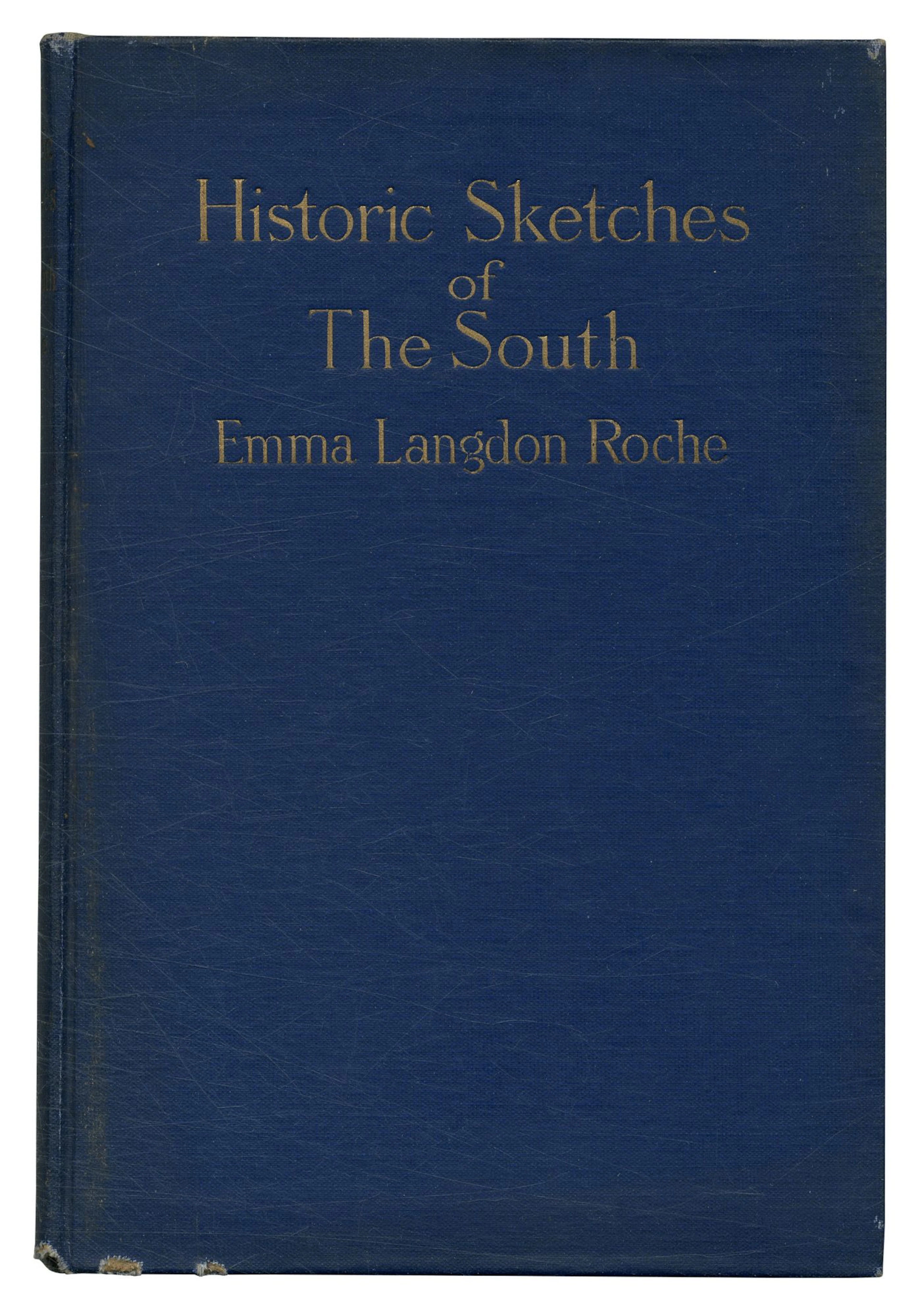 [Signed] [First Edition] Historic Sketches of the South ROCHE