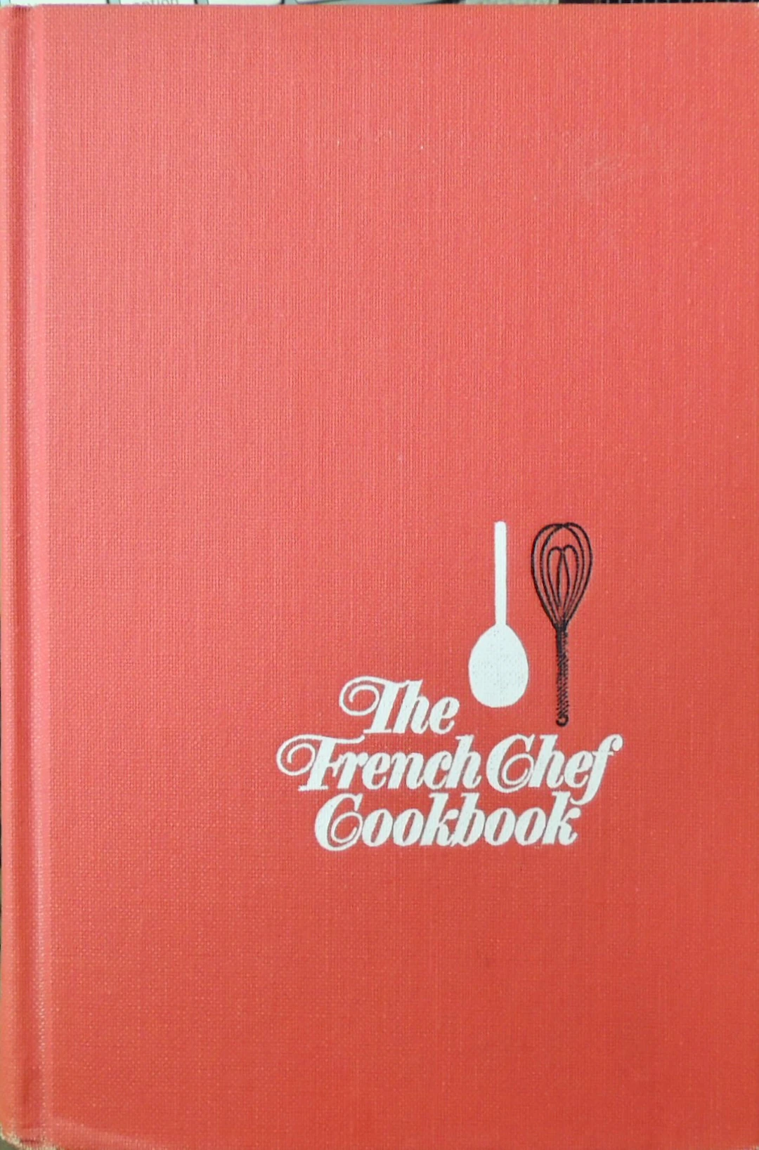[First Edition] The French Cookbook Julia Child [Used - Very good] [Hardcover]
