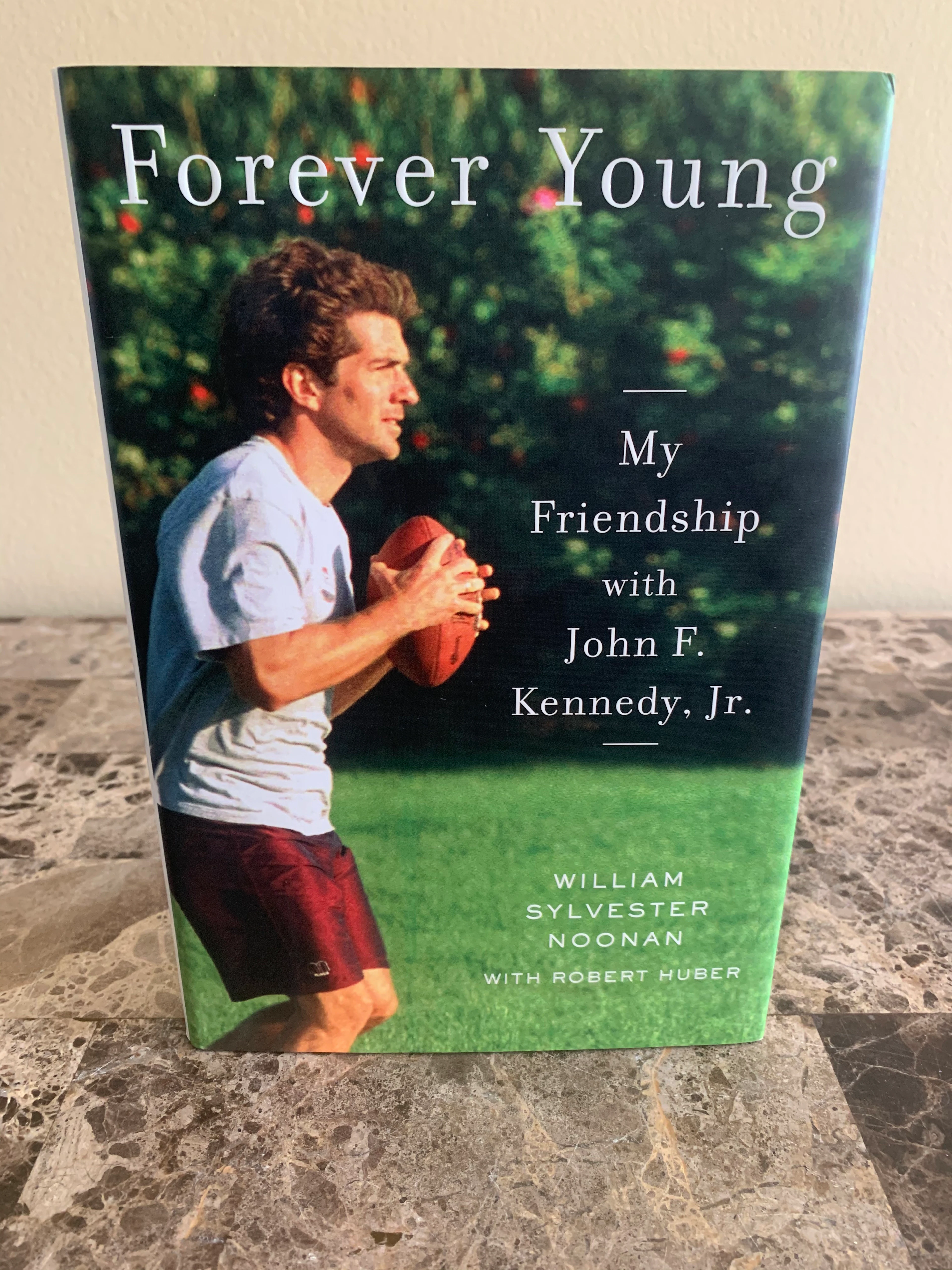 [Signed] [First Edition] Forever Young: My Friendship with John F