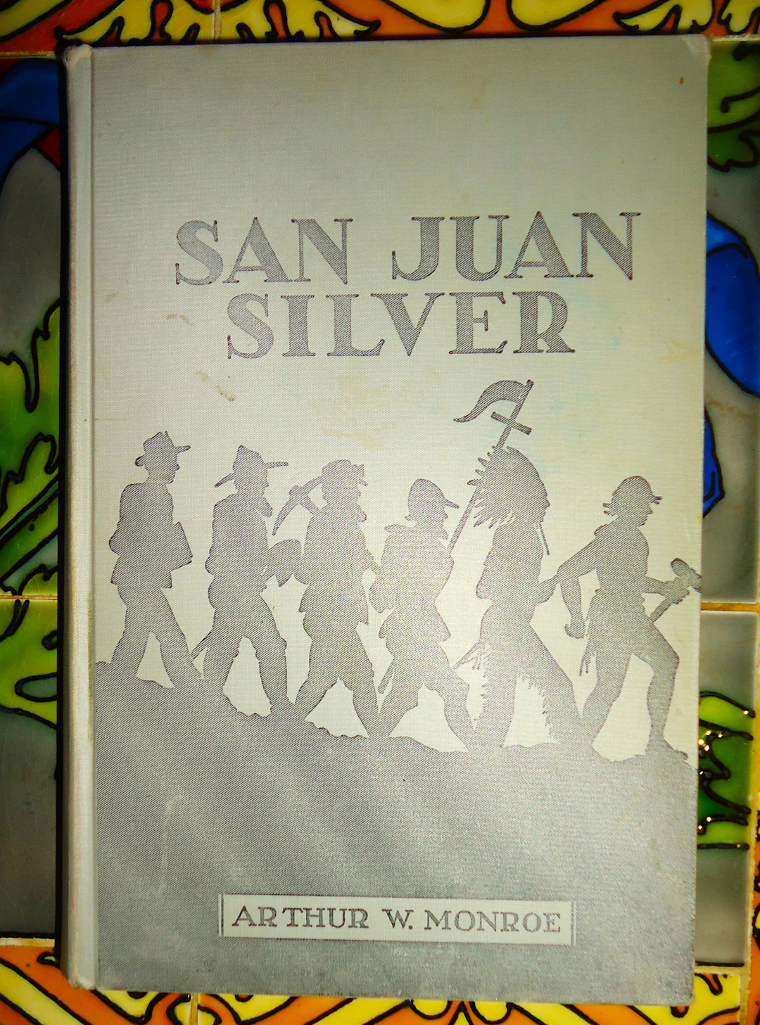 [Signed] [First Edition] San Juan Silver: (signed) San...