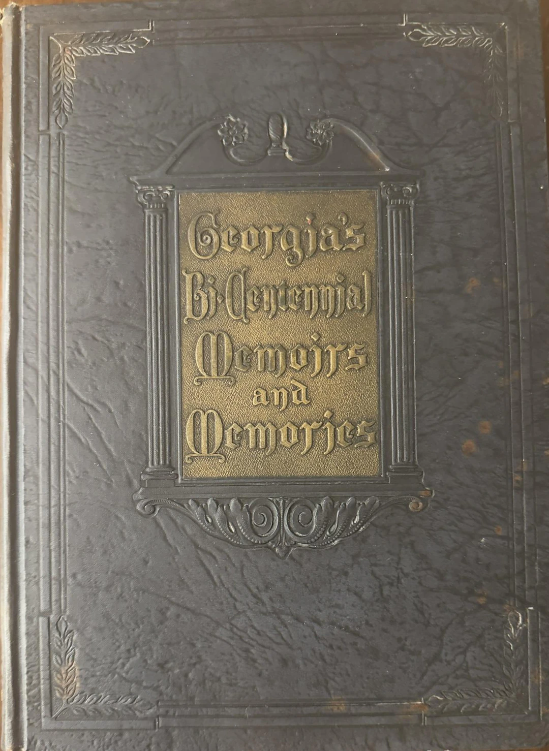 [First Edition] Georgia's Bi-Centennial Memoirs and...