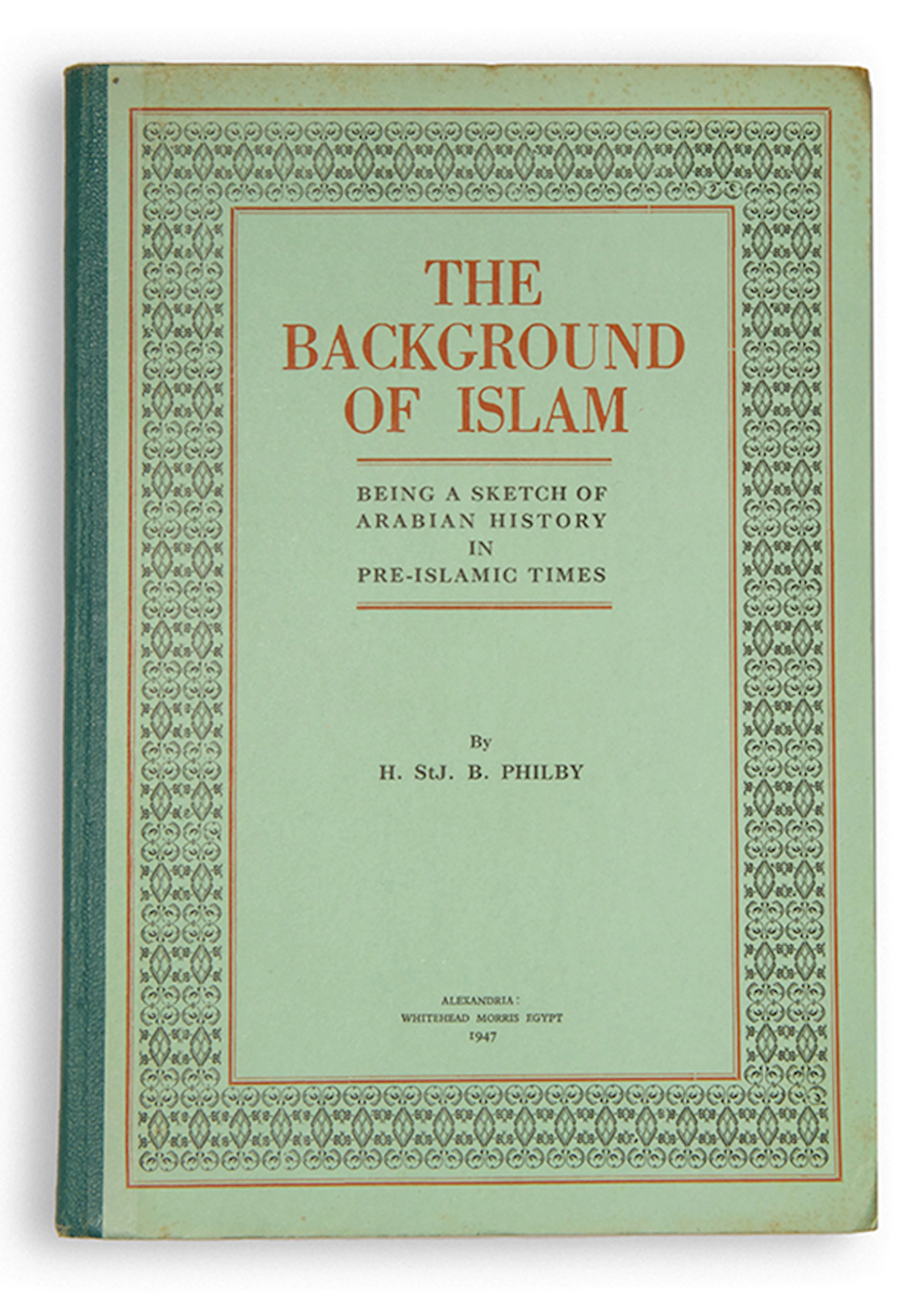 [Signed] [First Edition] The Background of Islam being a...