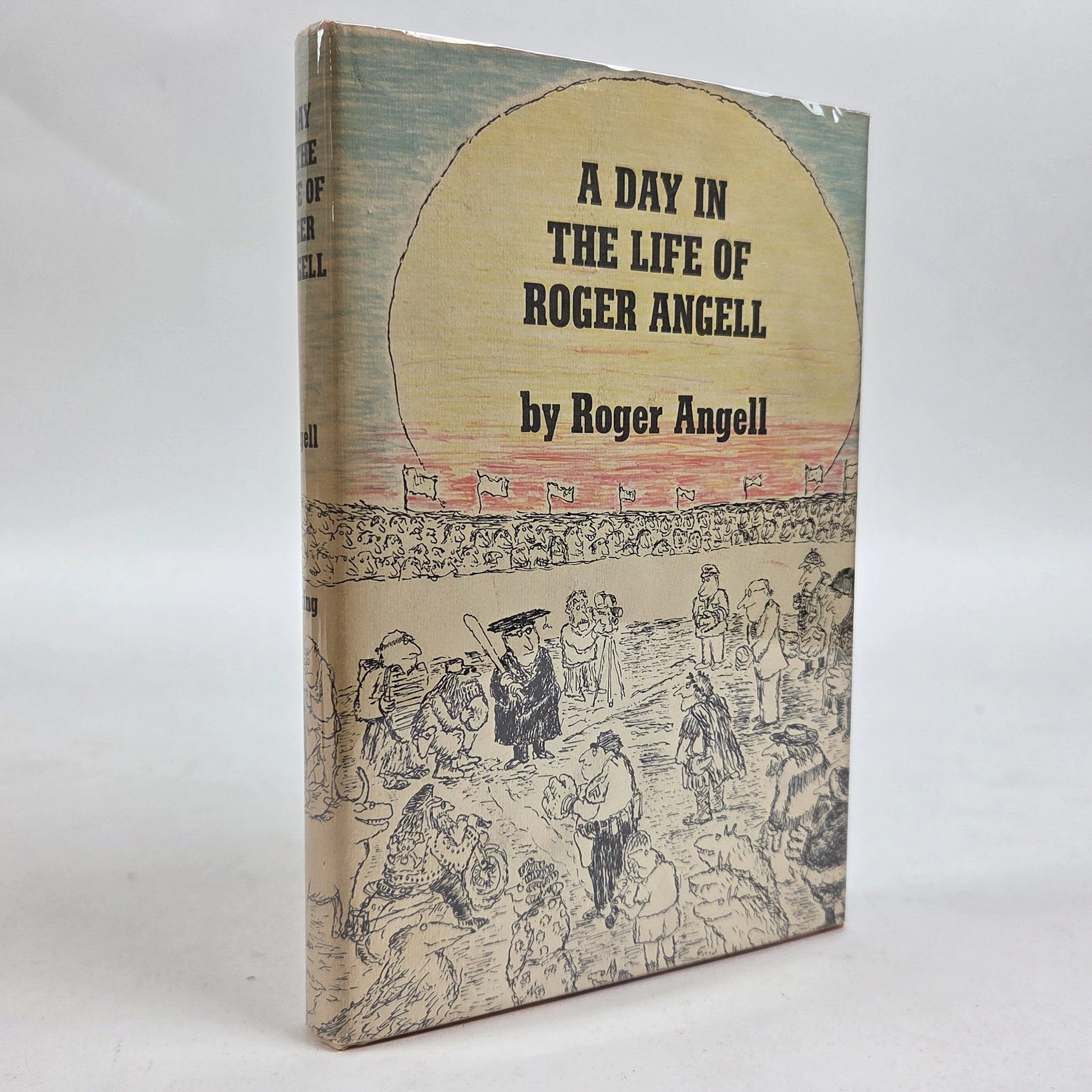 [Signed] [First Edition] A DAY IN THE LIFE OF ROGER ANGELL [Signed] Angell