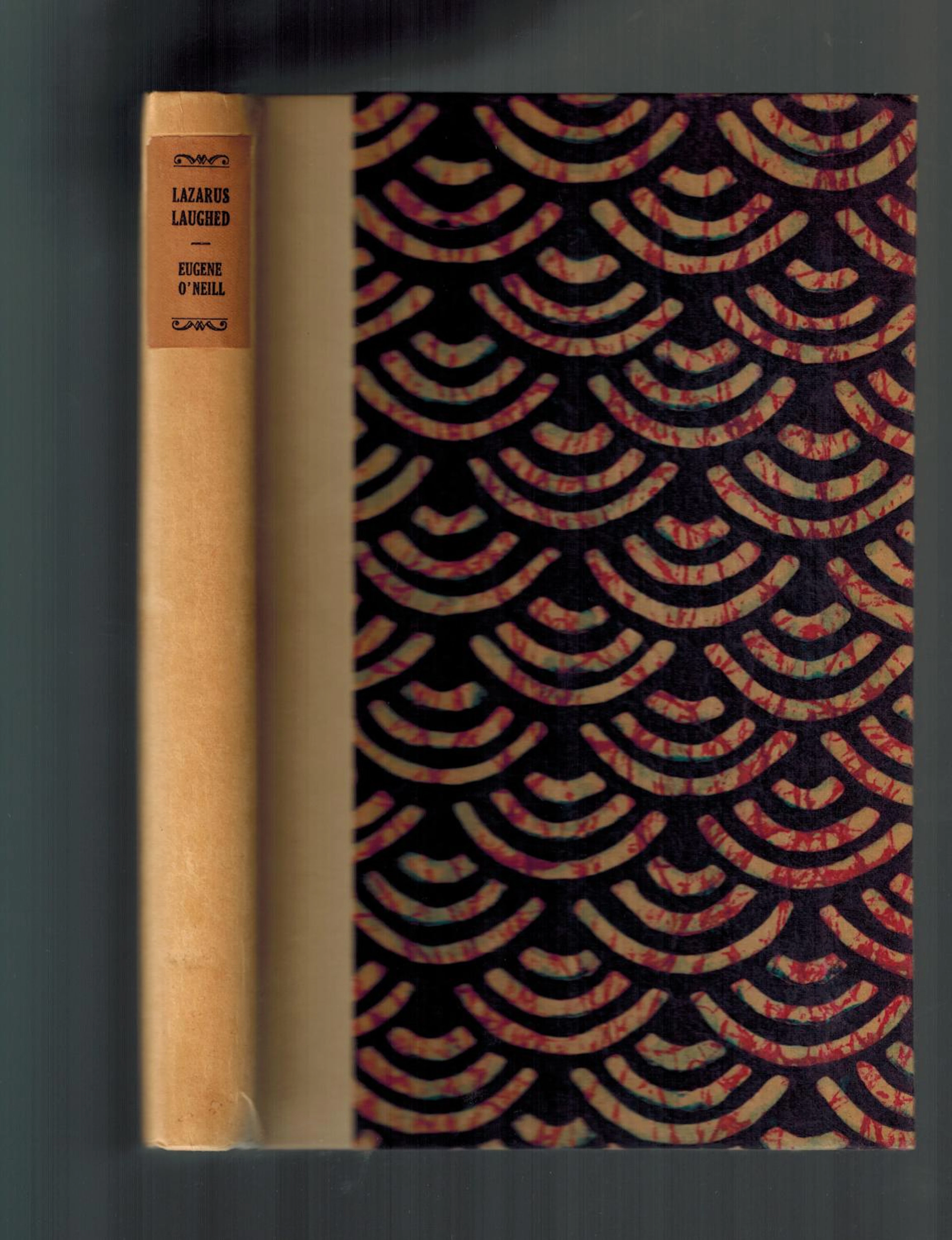 [Signed] [First Edition] Lazarus Laughed O'Neill