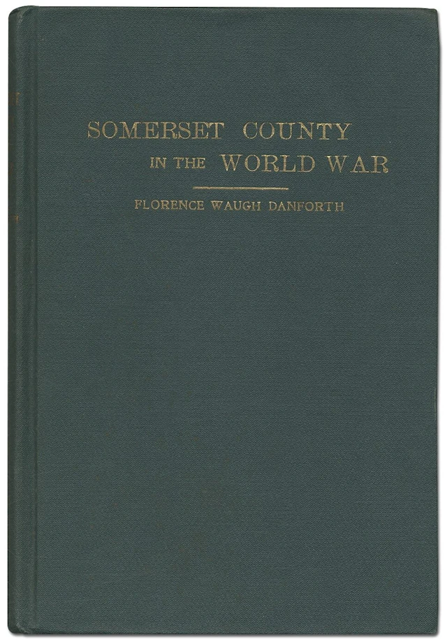 [Signed] [First Edition] Somerset County in the World War DANFORTH