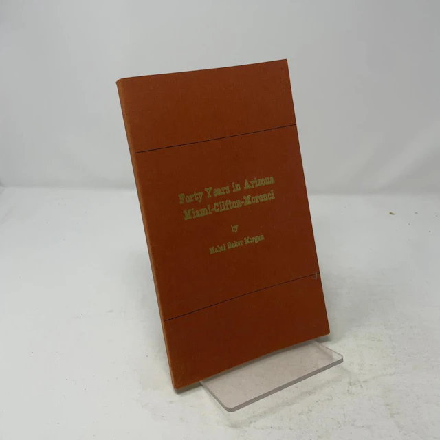 [Signed] [First Edition] Forty Years in Arizona...