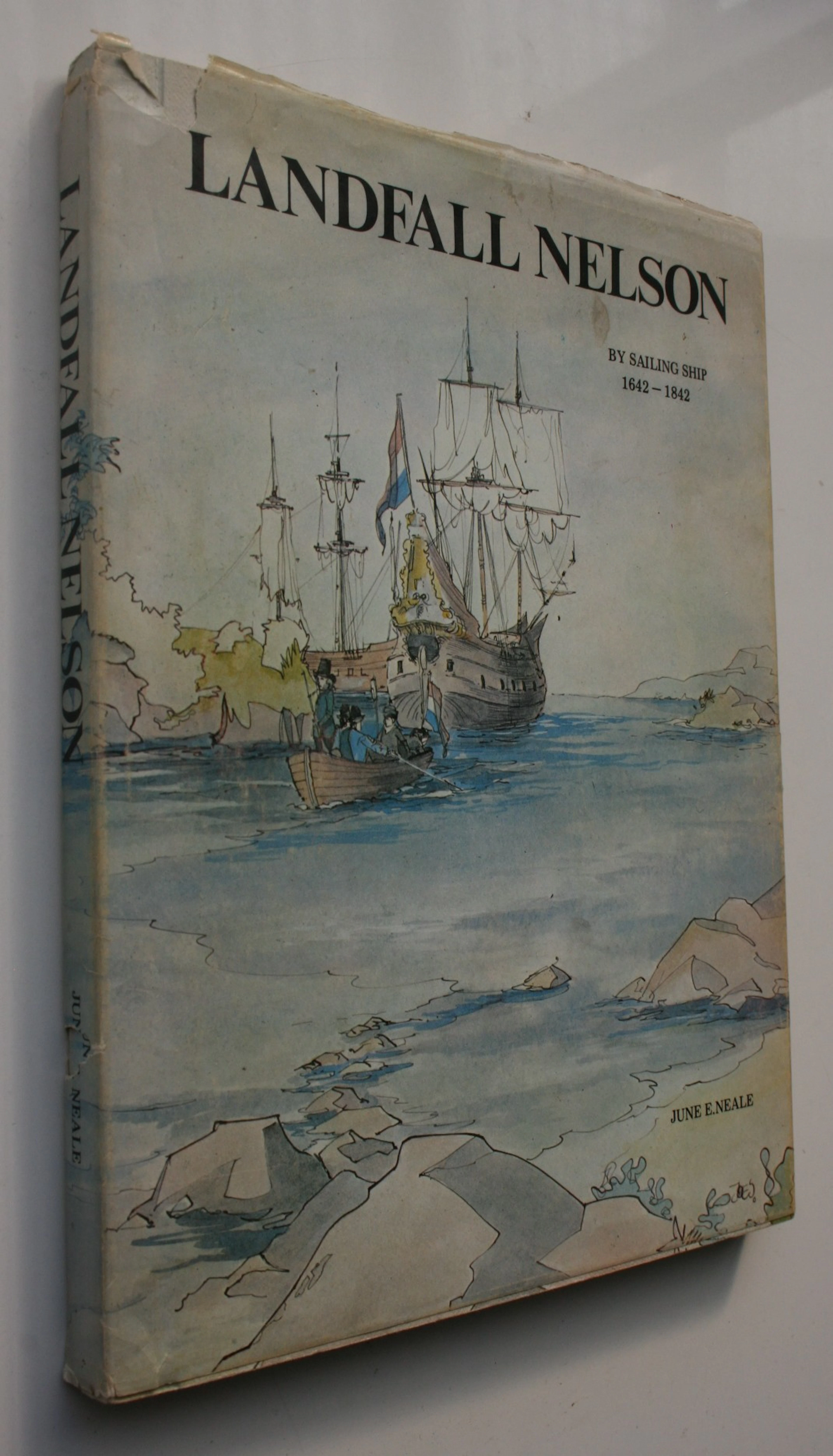 [Signed] [First Edition] Landfall Nelson By Sailing Ship 1642 - 1842