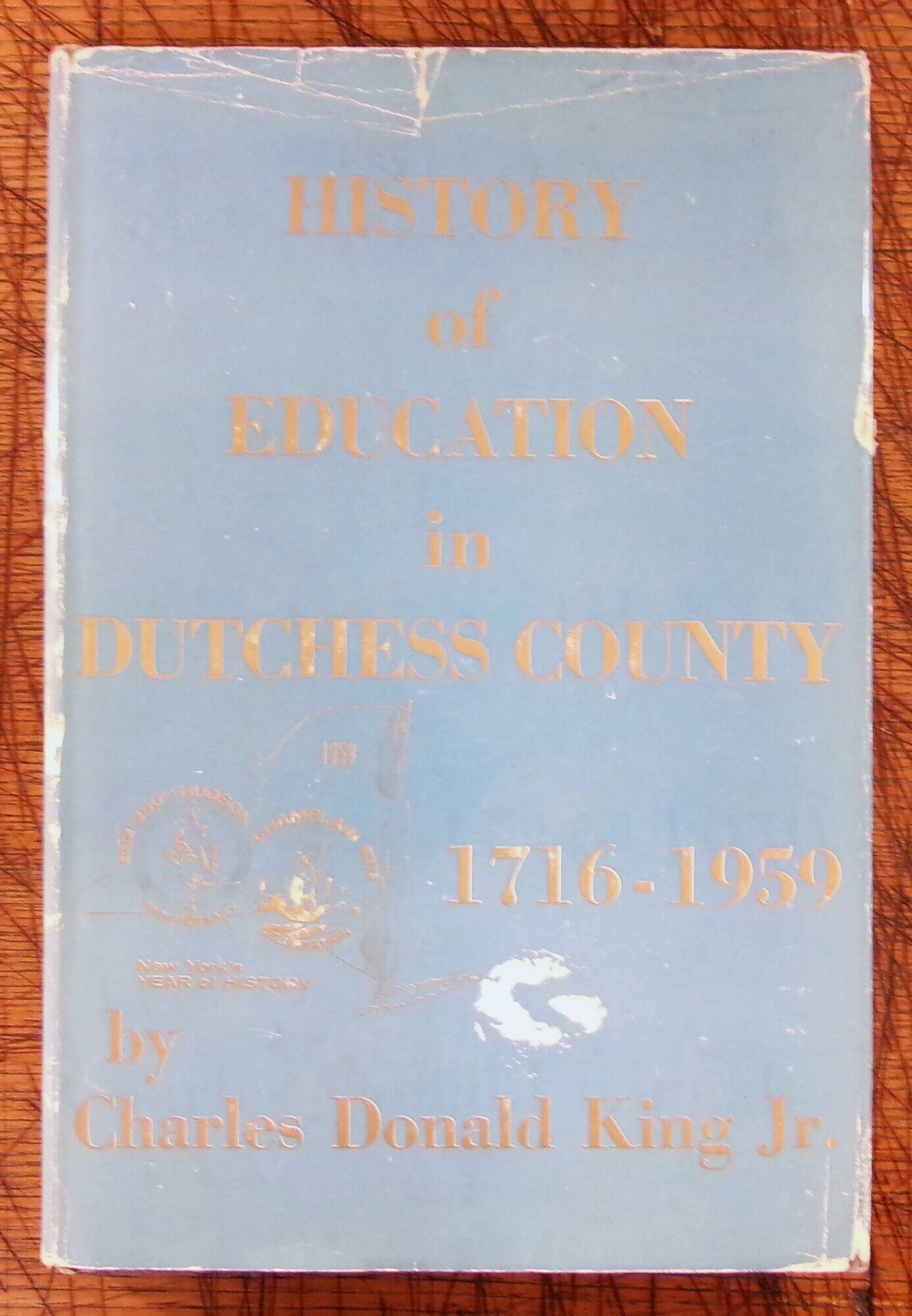 [Signed] [First Edition] History of Education in Dutchess...