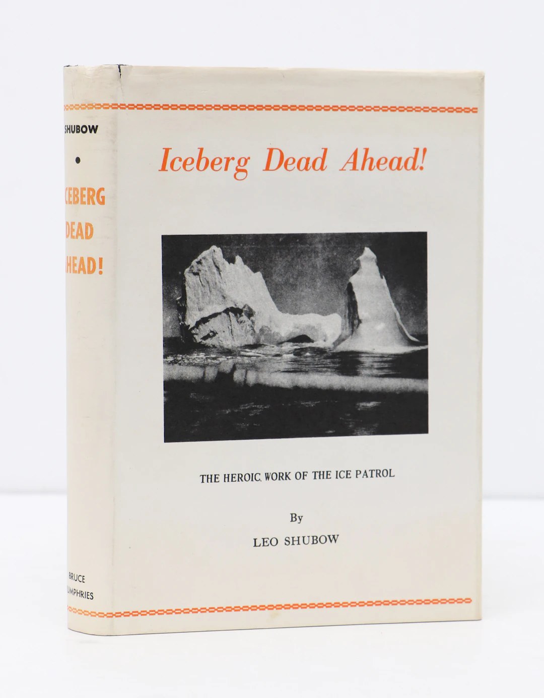 [Signed] [First Edition] Iceberg Dead Ahead Shubow