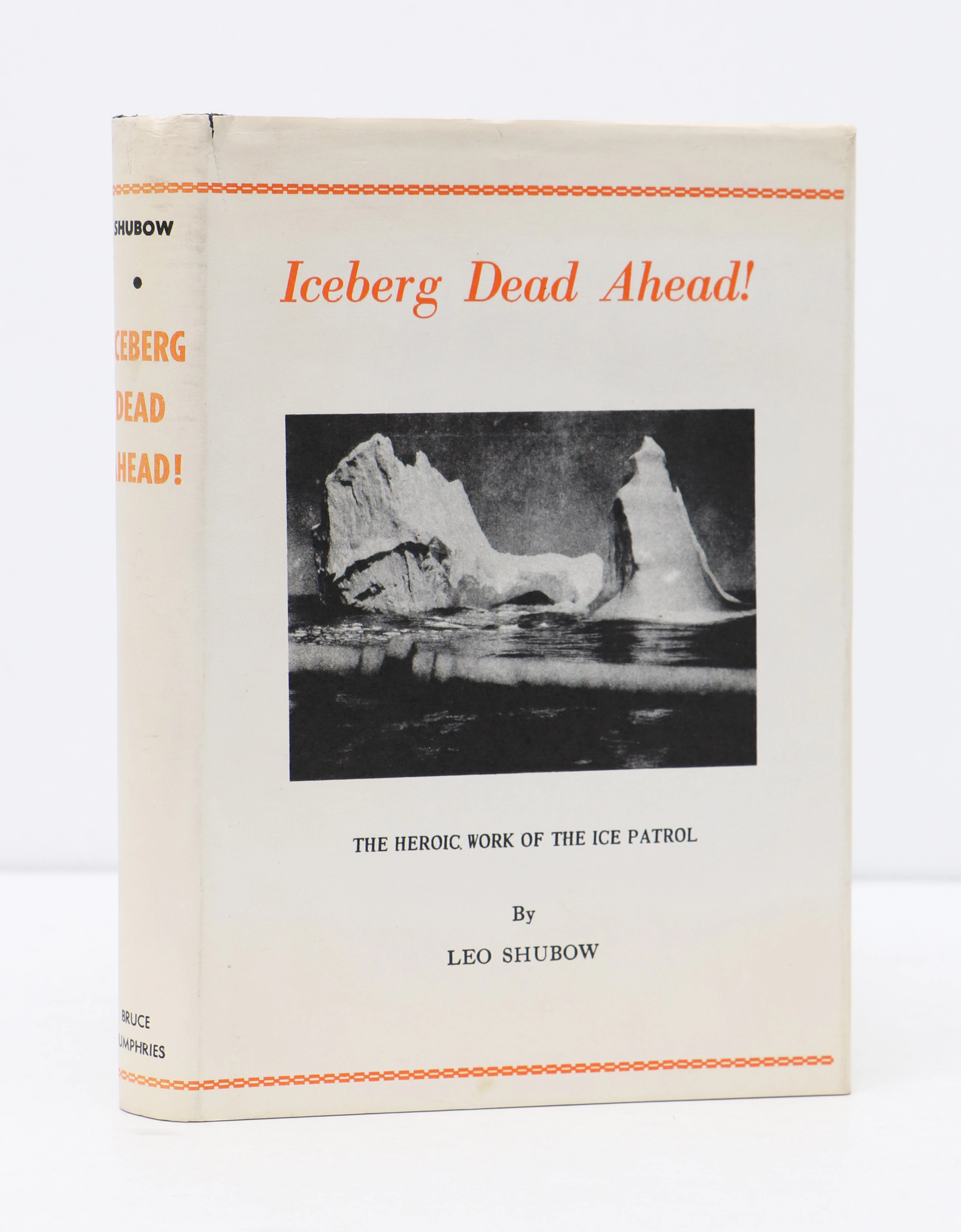 [Signed] [First Edition] Iceberg Dead Ahead Shubow
