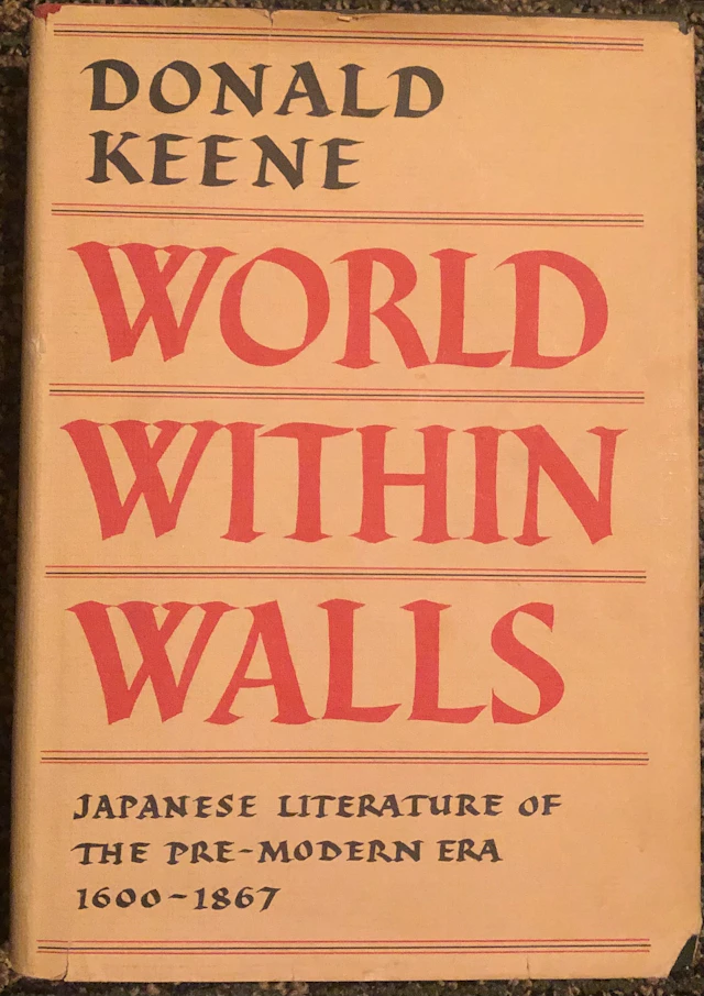 [Signed] [First Edition] World Within Walls Donald Keene...