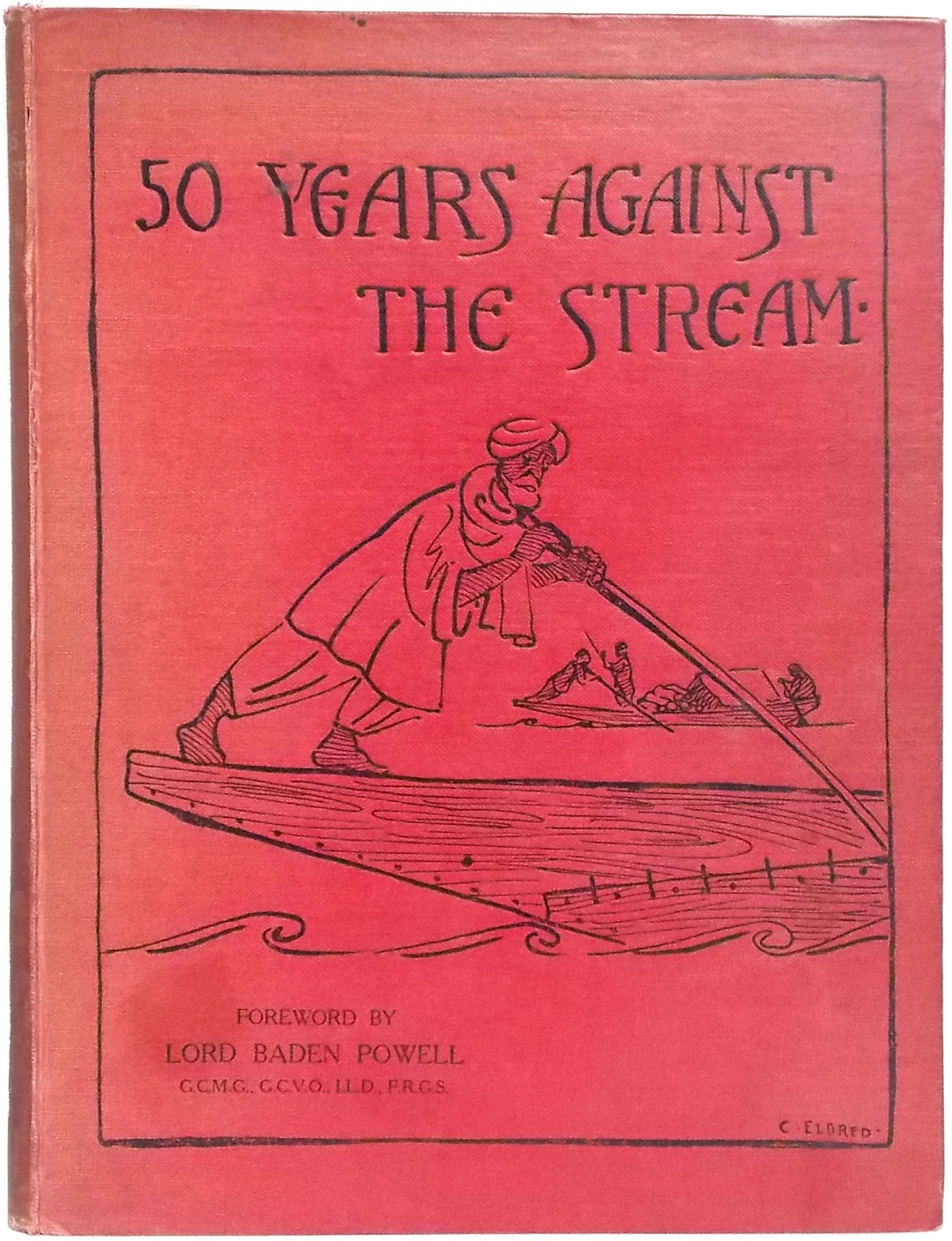 [Signed] [First Edition] Fifty Years against the Stream...
