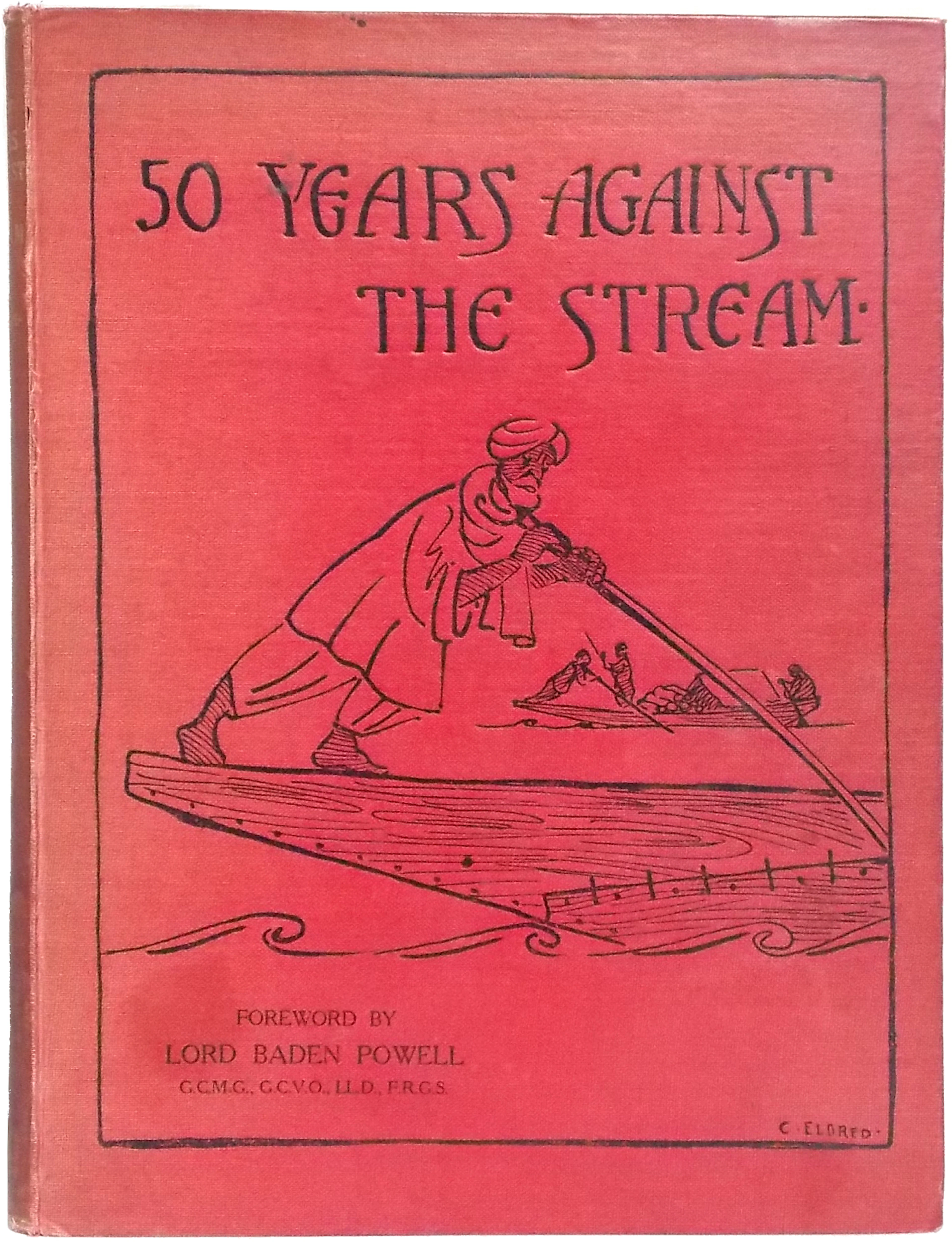 [Signed] [First Edition] Fifty Years against the Stream...