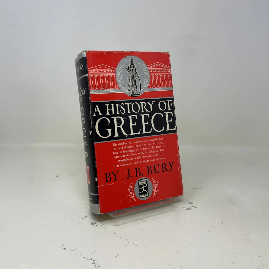 [First Edition] A History of Greece J.B. Bury [Used - Very good] [Hardcover]