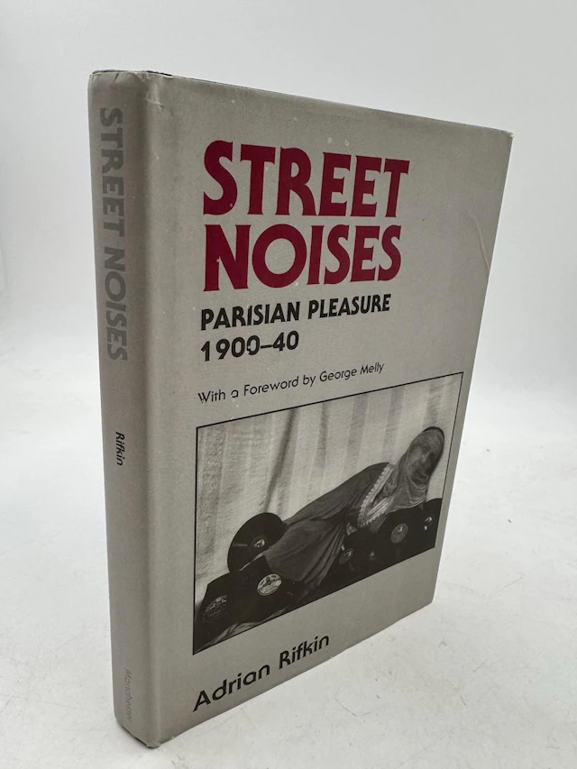 [Signed] [First Edition] STREET NOISES: PARISIAN PLEASURE...