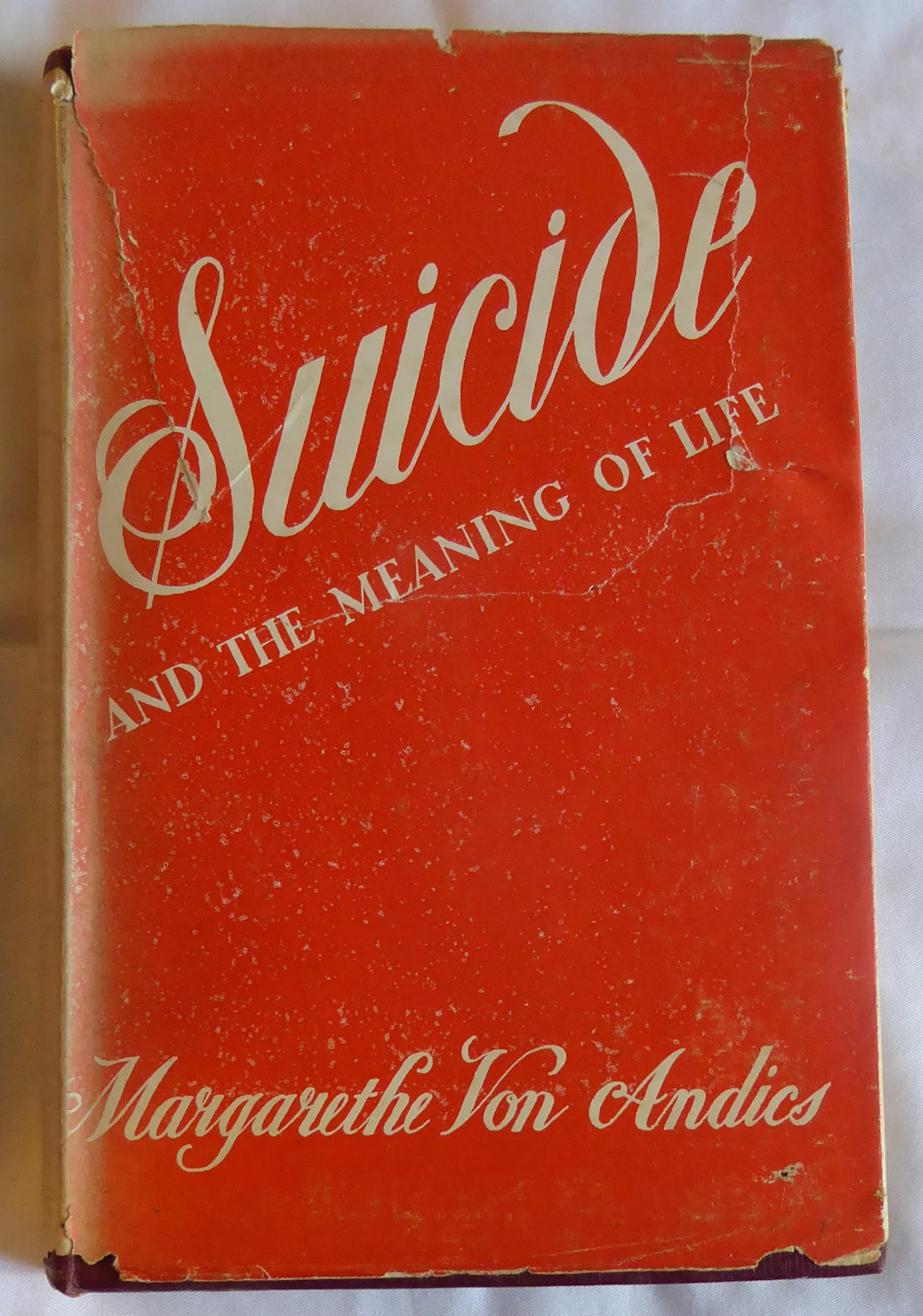 [First Edition] Suicide and the meaning of life / with a...