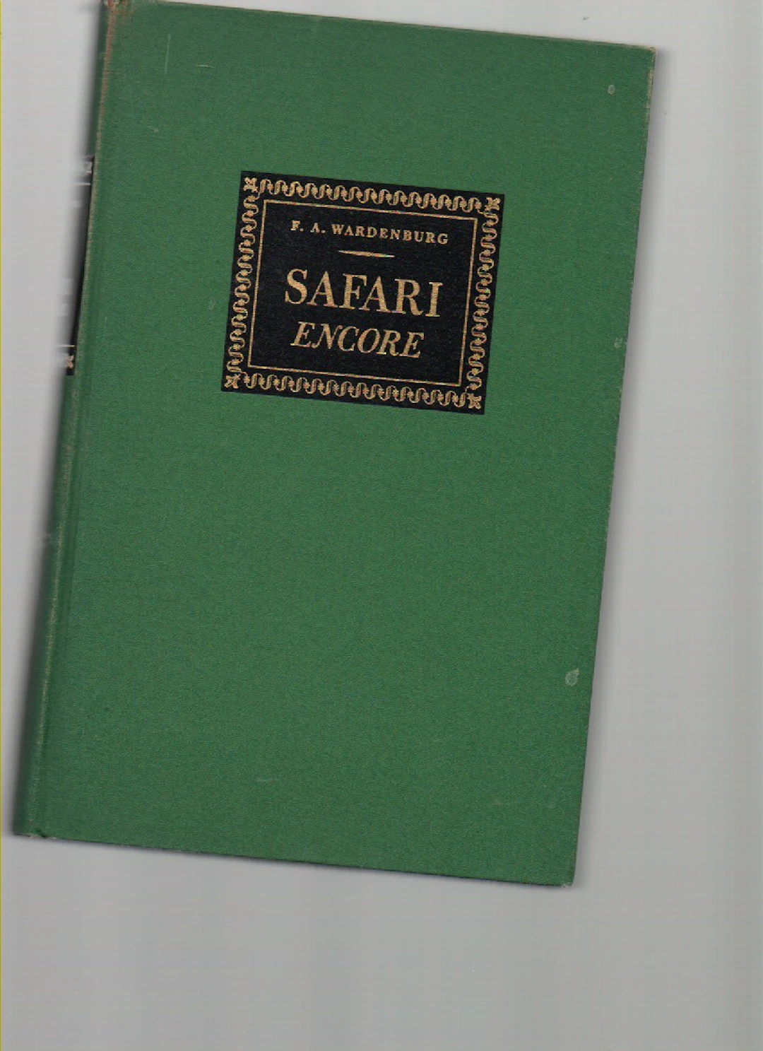 [Signed] [First Edition] Safari Encore Wardenburg